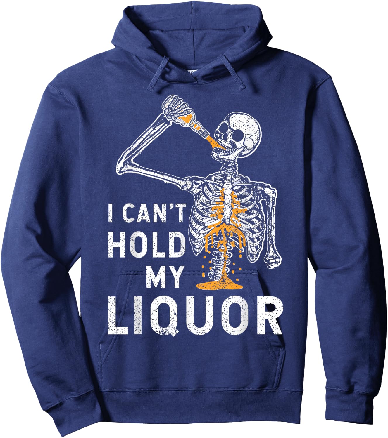 I Can't Hold My Liquor Funny Skeleton Halloween Spooky Hoodie - Hoodie | Navy