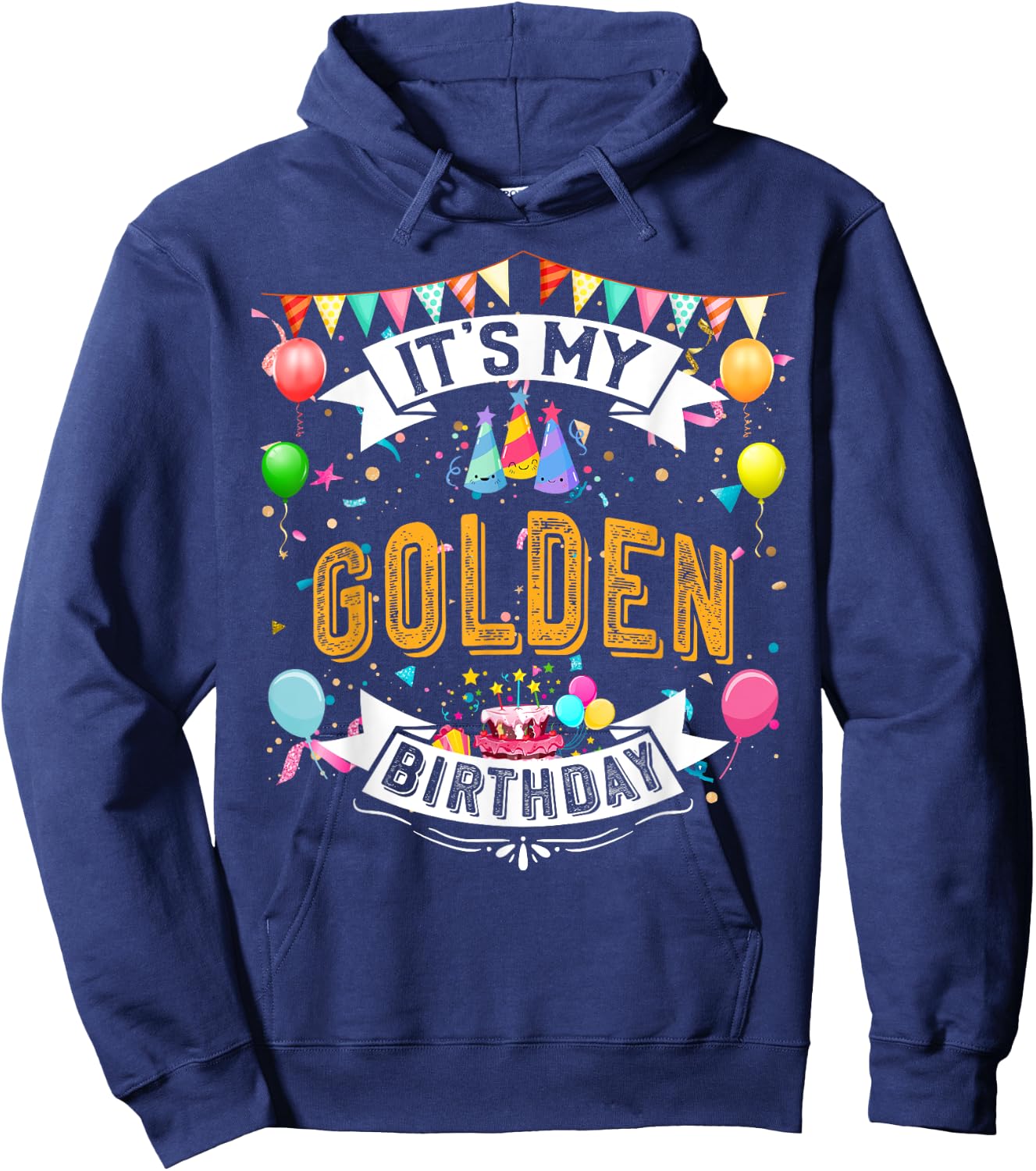 It's My Golden Birthday Cool Classic Birthday Gift Hoodie - Hoodie | Navy