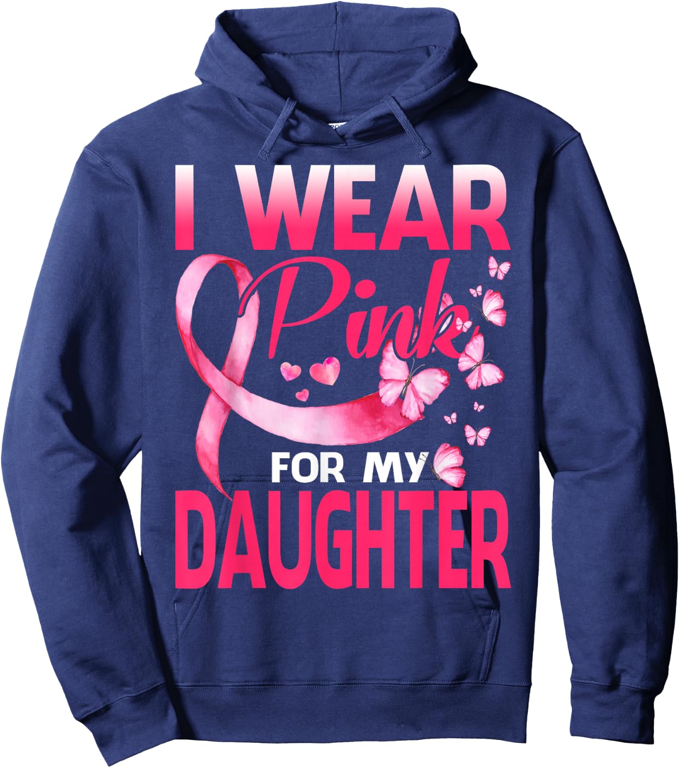 I Wear Pink For My Daughter Breast Cancer Butterfly Hoodie - Hoodie | Navy