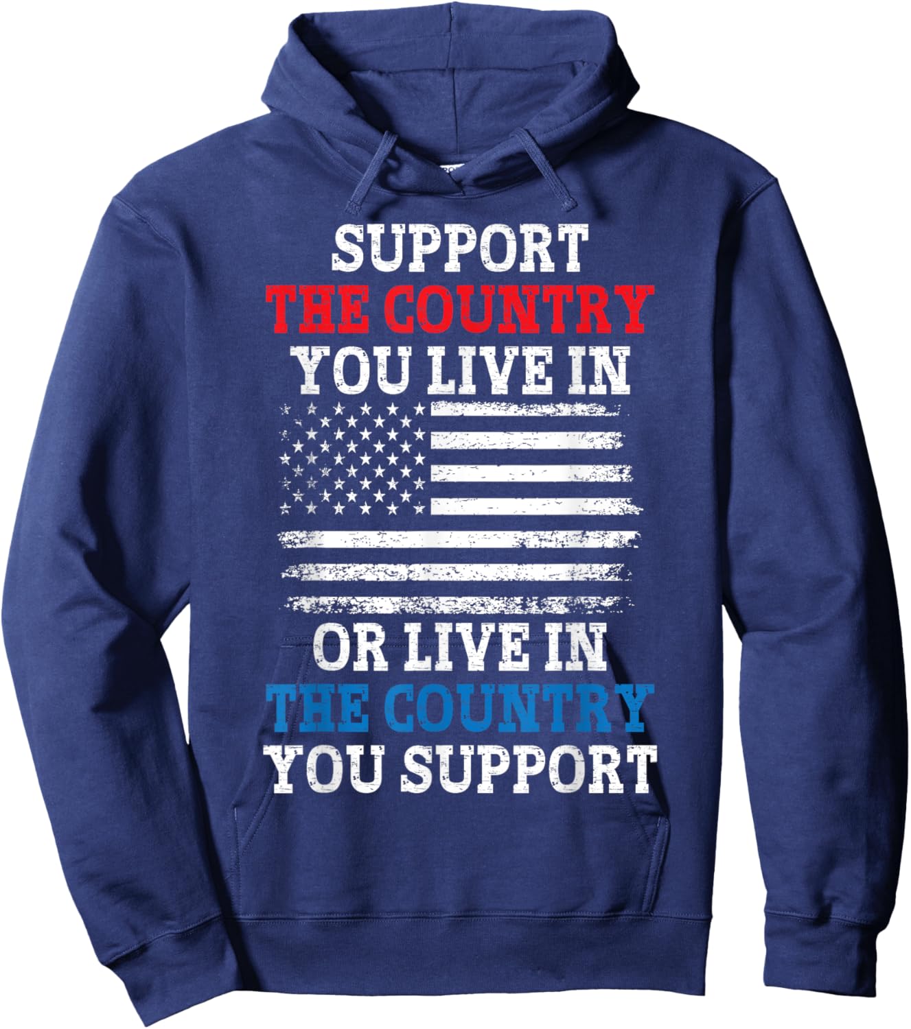American Flag Support The Country You Live In Women Kids Men Hoodie - Hoodie | Navy
