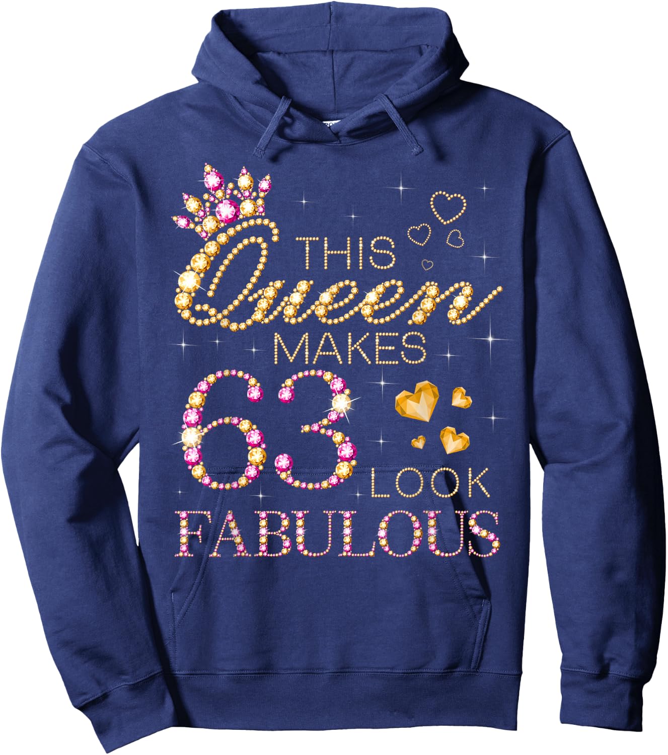 This Queen Makes 63 Look Fabulous 63rd Birthday Queen B-day Hoodie - Hoodie | Navy