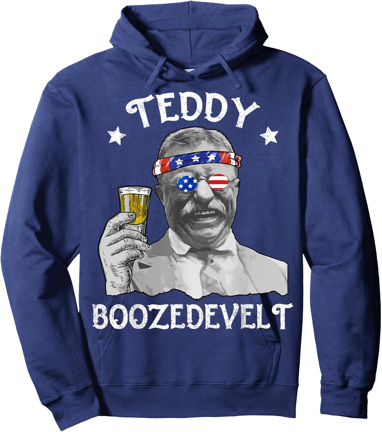 Teddy Boozedevelt 4th of July Drinking Theodore Roosevelt Hoodie - Hoodie | Navy
