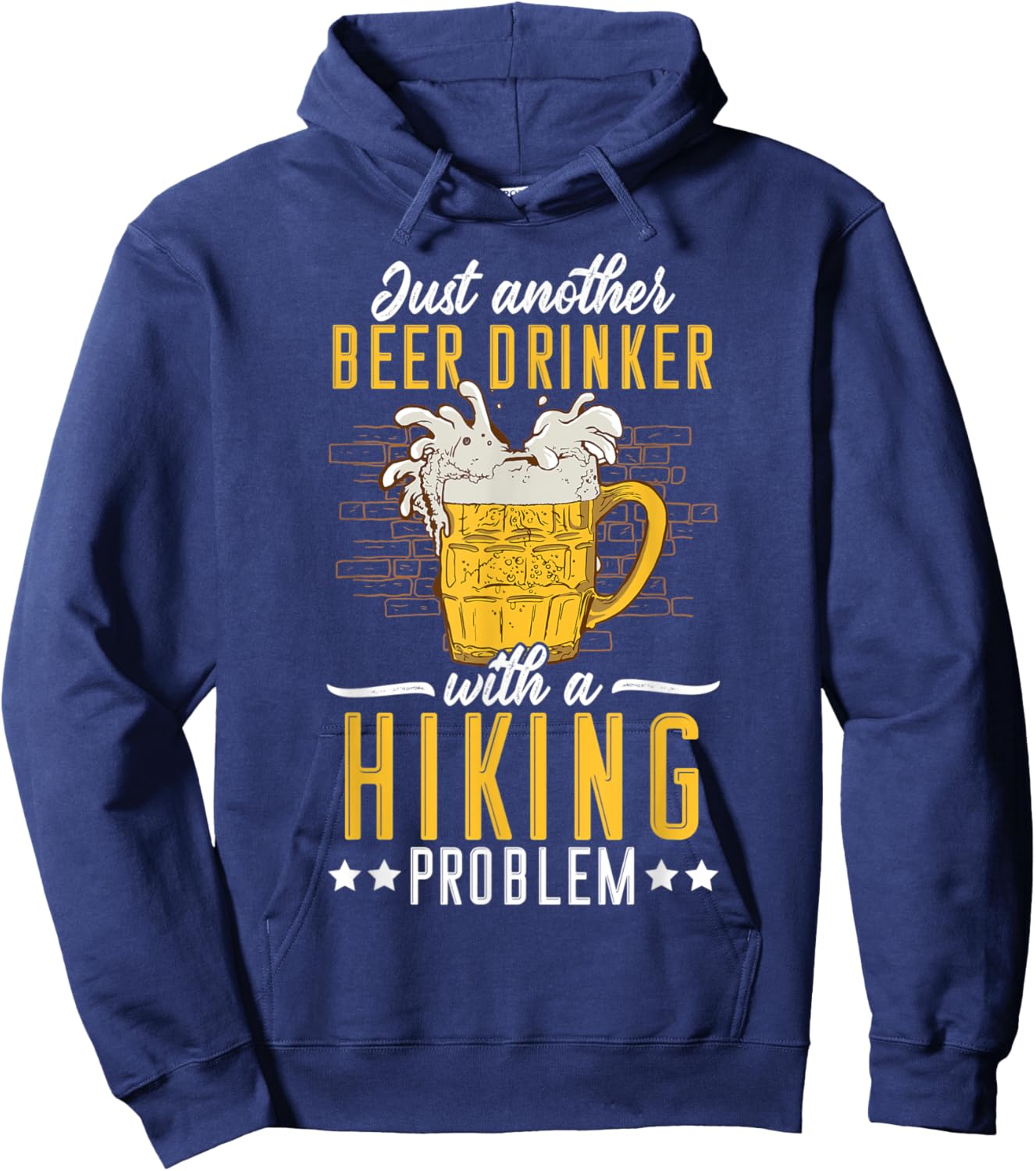 Just Another Beer Drinker With A Hiking Problem Malt Liquor Hoodie - Hoodie | Navy