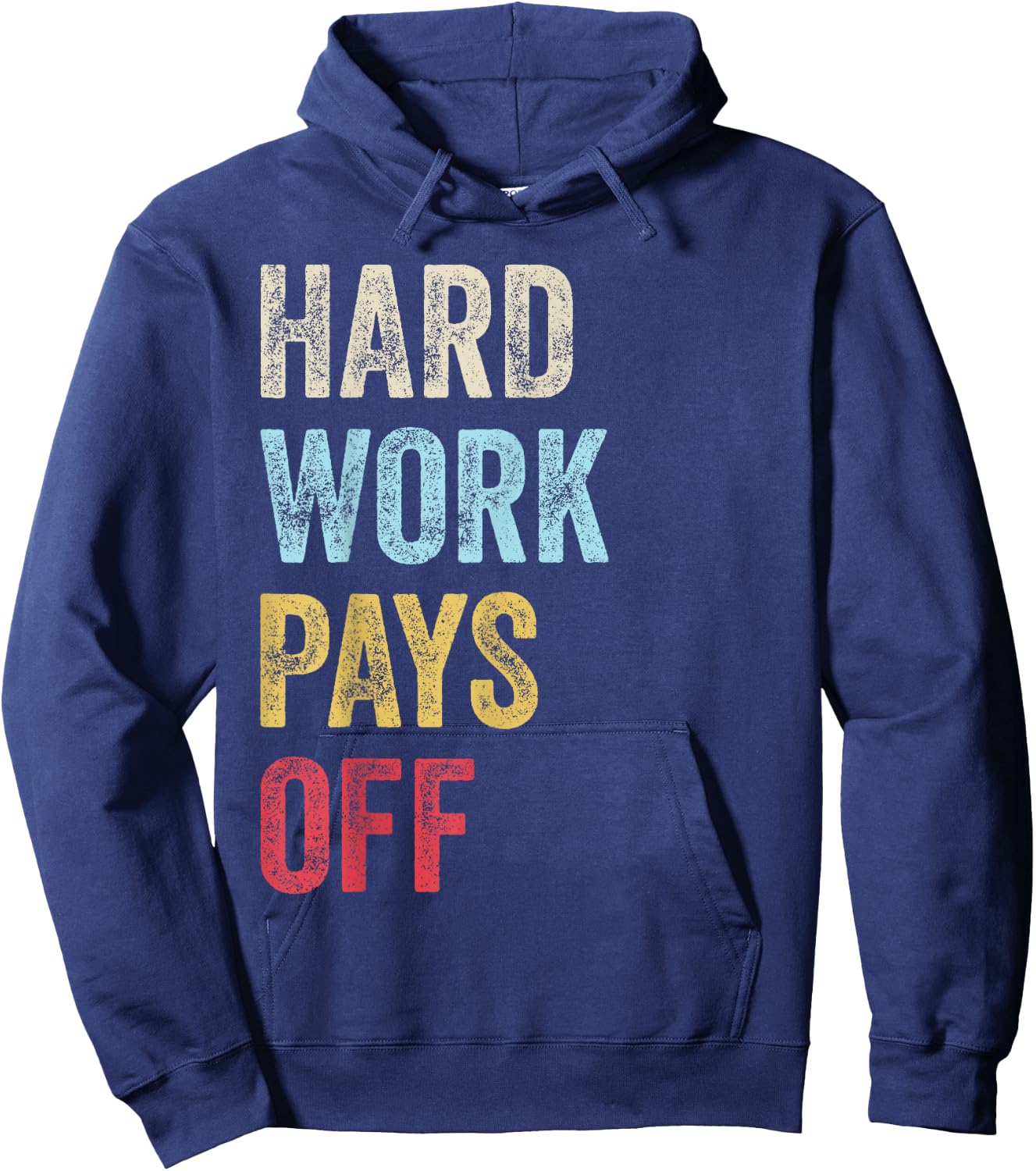 HWPO Gym Workout Motivational Quote Hard Work Pays Off Hoodie - Hoodie | Navy
