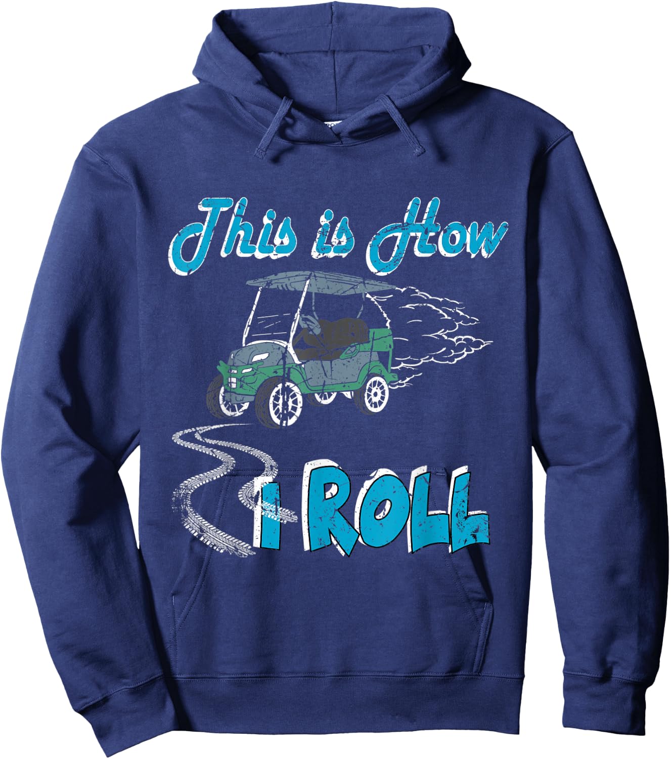 This is How I Roll Golf Cart Funny Golfers Hoodie - Hoodie | Navy