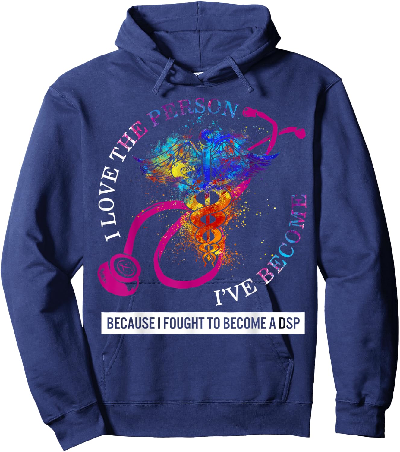 DSP I Love The Person I've Become Caduceus Nurse Women Gift Hoodie - Hoodie | Navy