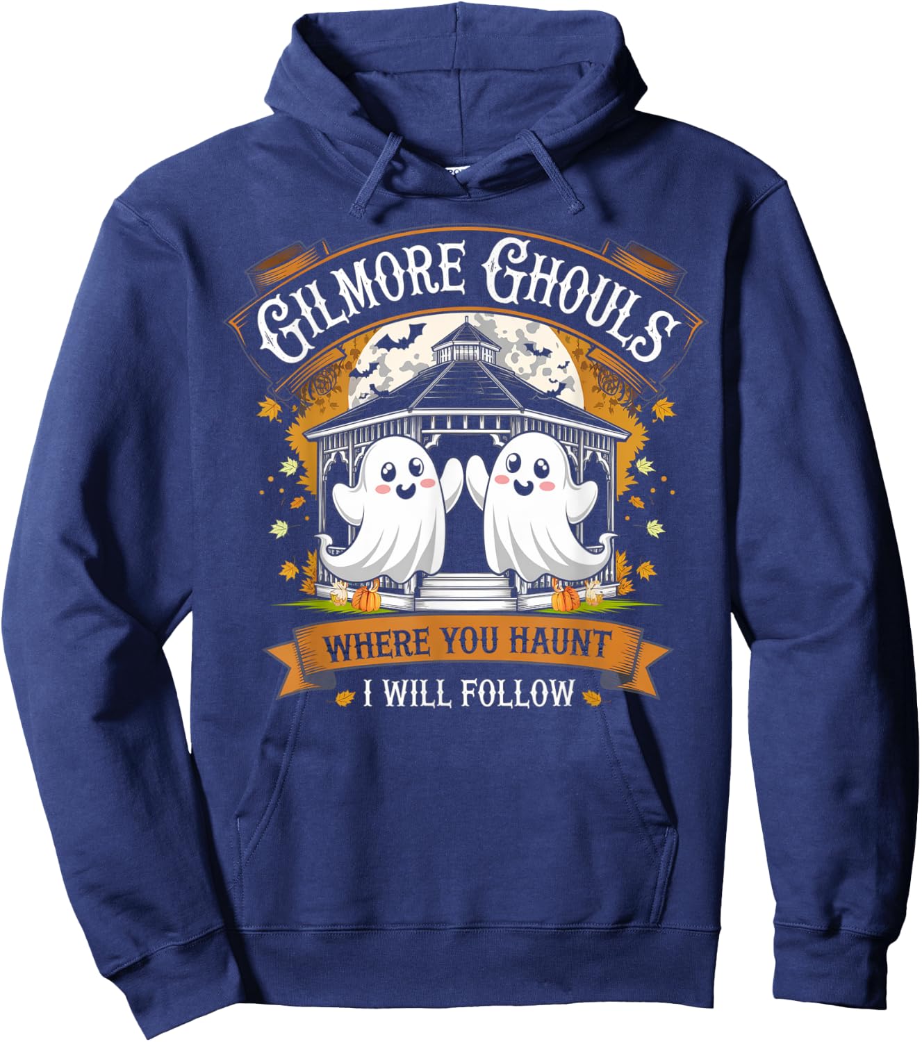 Gilmore Ghouls Where You Haunt I Will Follow Halloween Boo Hoodie - Hoodie | Navy