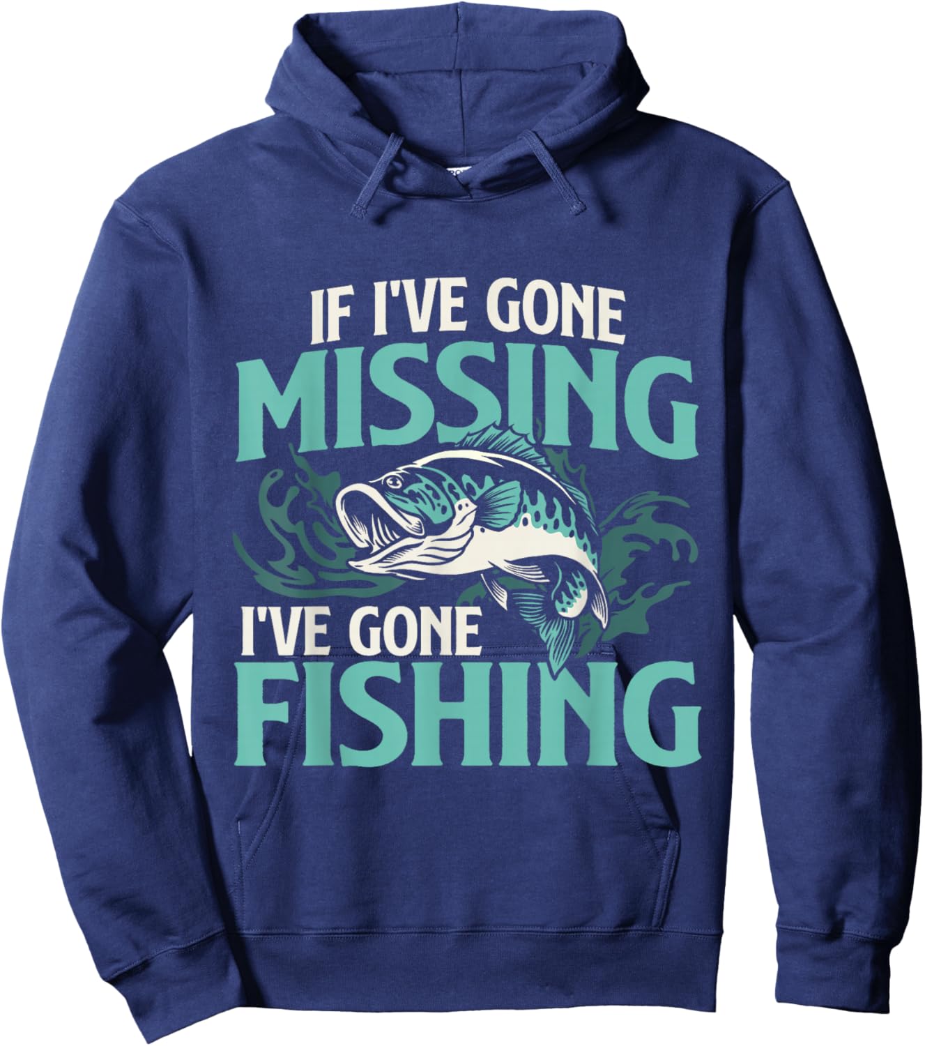 If I've Gone Missing I've Gone Fishing - Fish Angling Hoodie - Hoodie | Navy