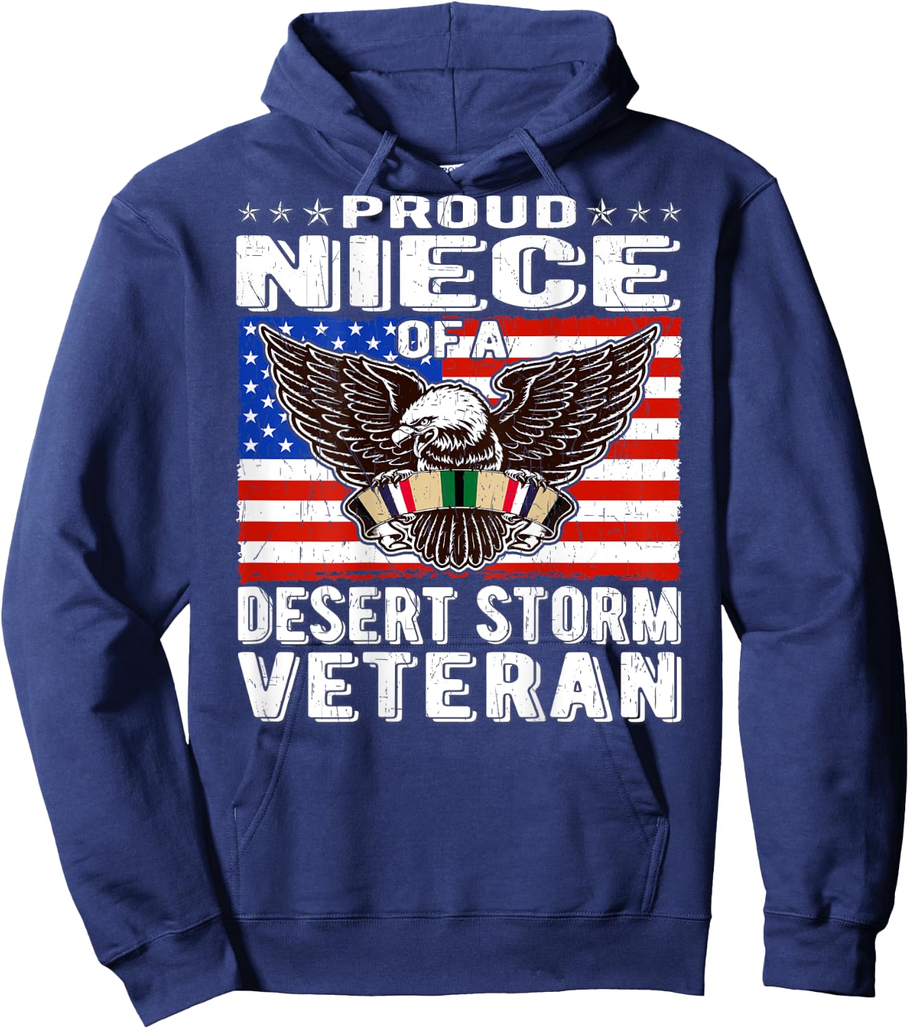 Proud Niece Of Desert Storm Veteran Persian Gulf War Vet Hoodie - Hoodie | Navy