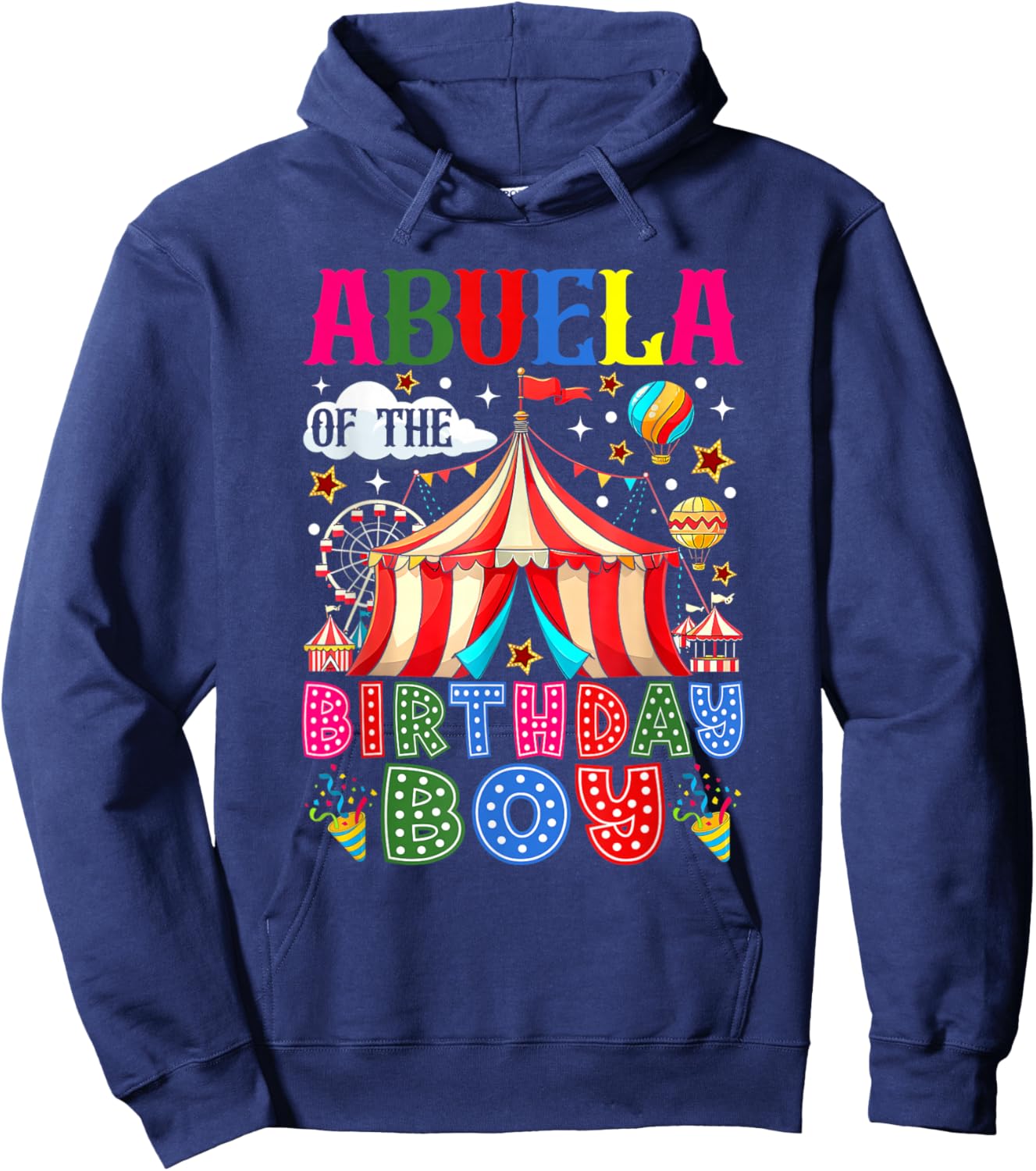 Abuela of The Birthday Boy Circus Carnival Theme Party Hoodie - Hoodie | Navy
