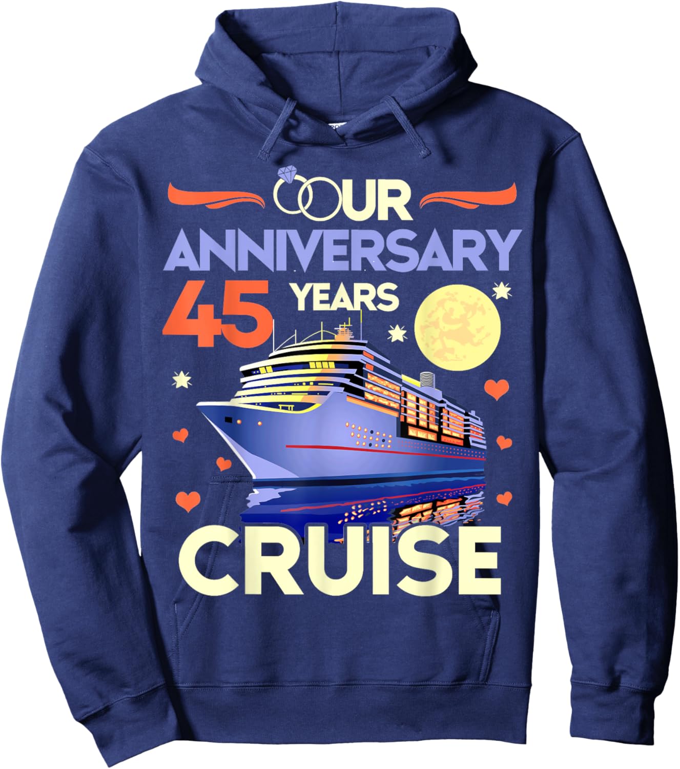 Our 45th Wedding Anniversary Cruise 45 Years Anniversary Hoodie - Hoodie | Navy