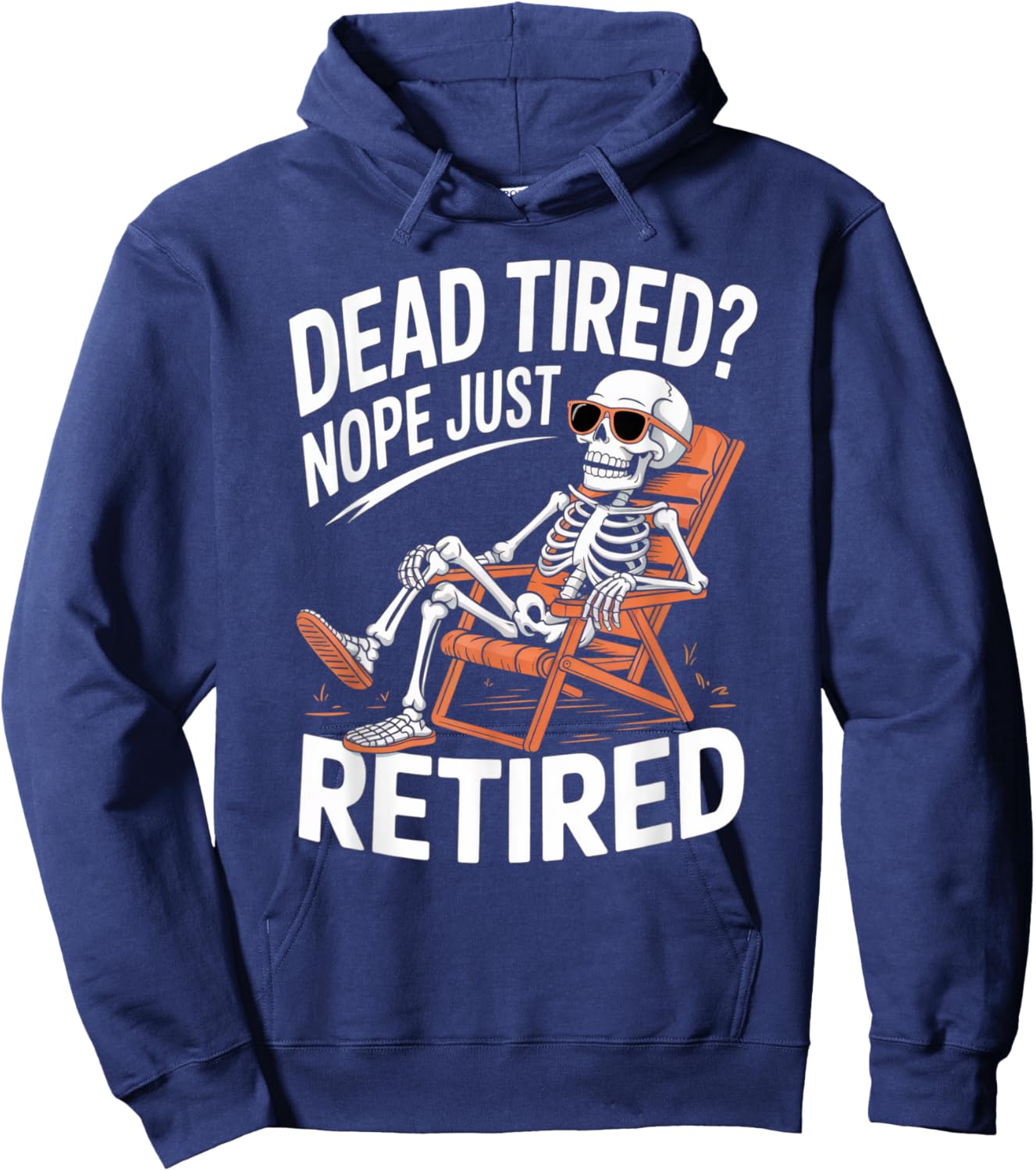 Funny Dead Tired Retired Skeleton Graphic Vintage Retirement Hoodie - Hoodie | Navy