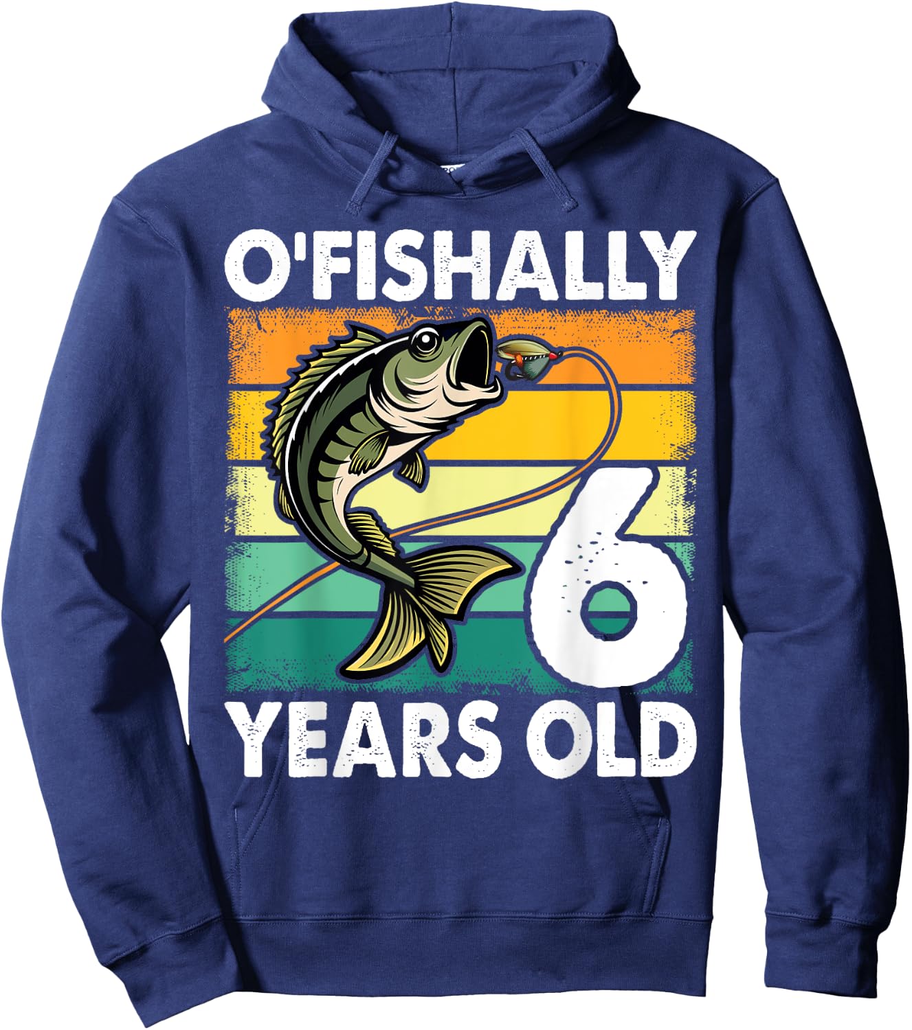 O'Fishally 6 Years Old Fishing Birthday Theme Party 6th Hoodie - Hoodie | Navy