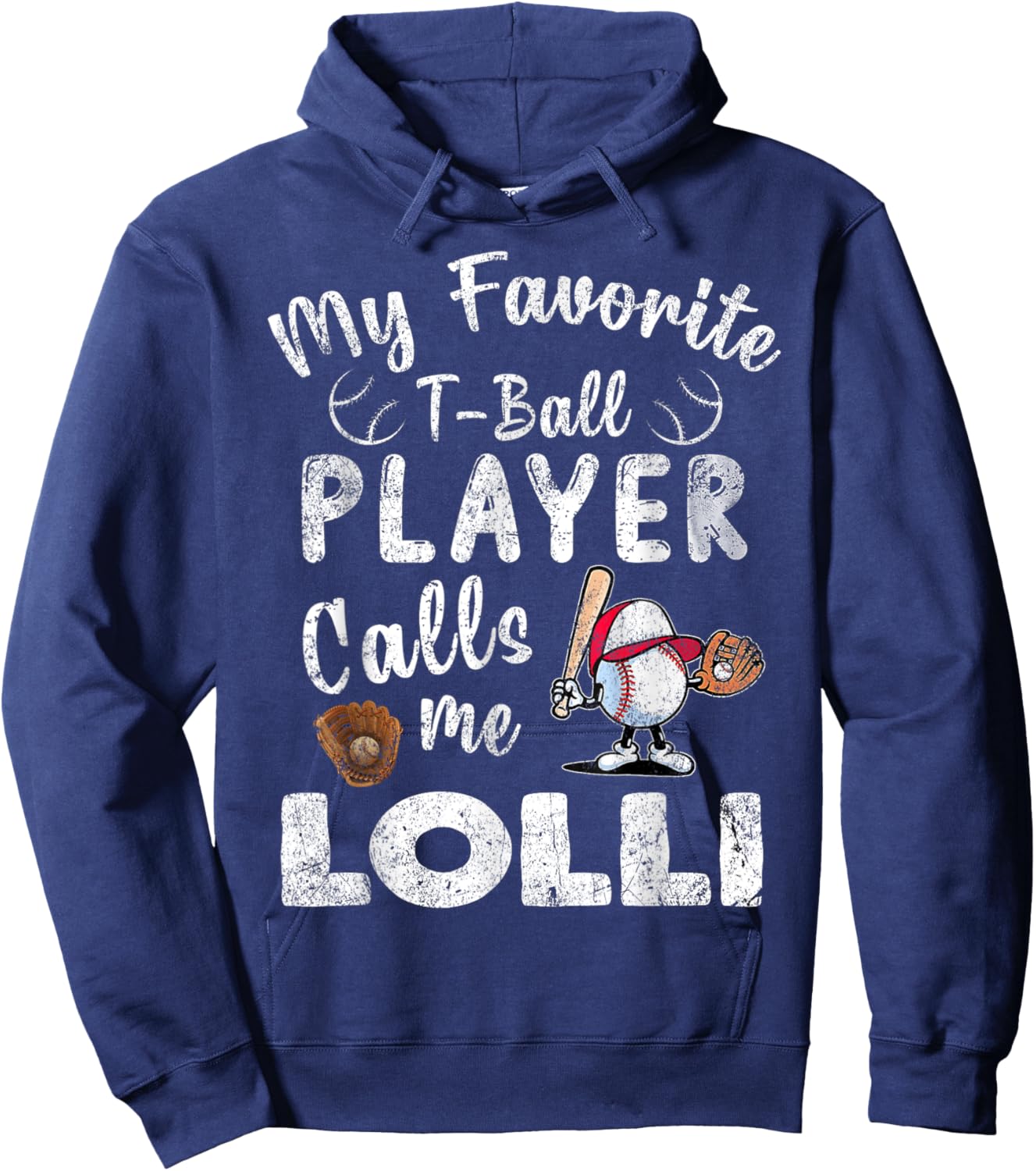 My Favorite T-Ball Player Calls Me Lolli Hoodie - Hoodie | Navy