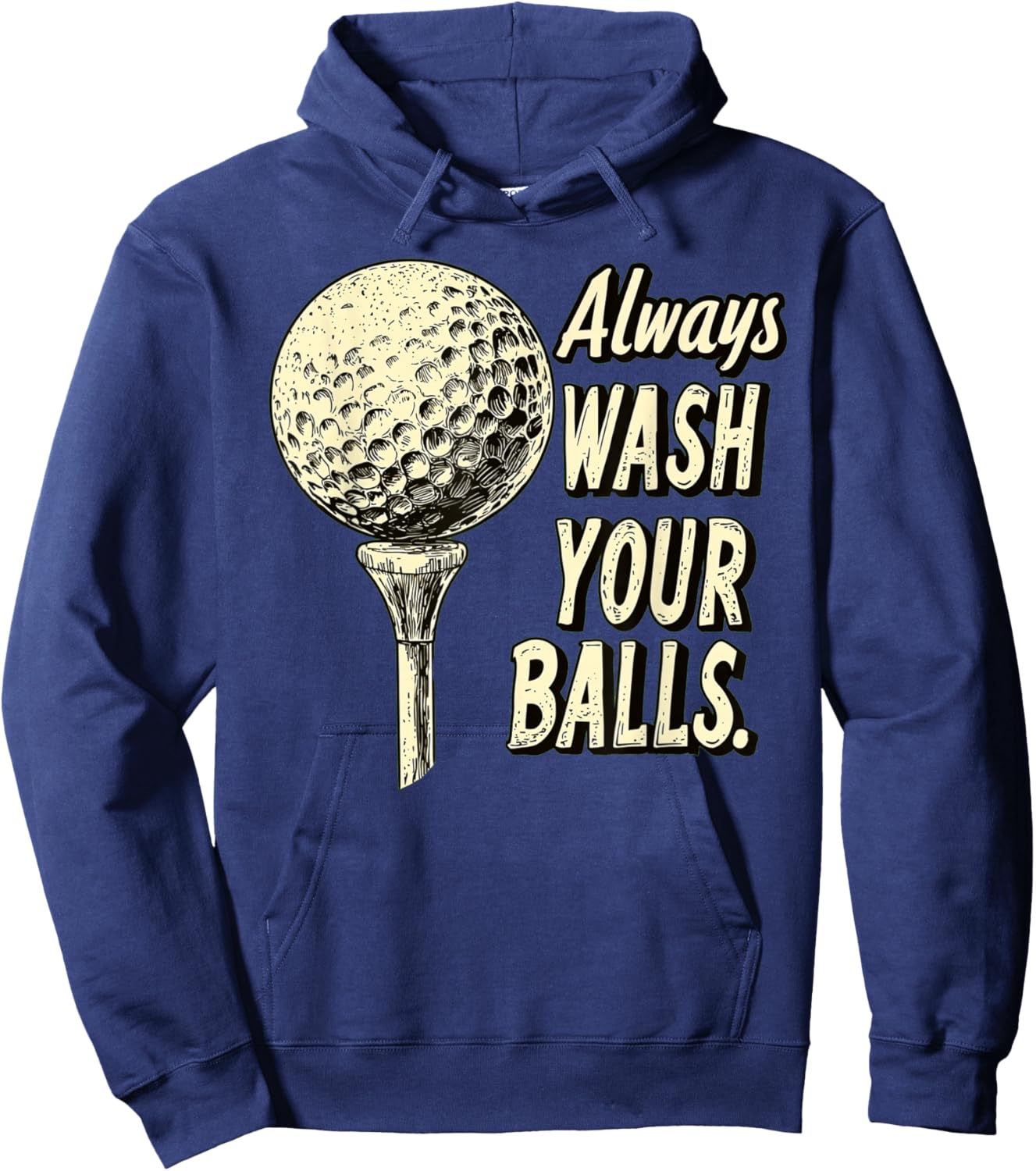 Fairway Wit Apparel -Adults Golf with 'Always Wash Your Balls' Quote - Black, Small Hoodie - Hoodie | Navy