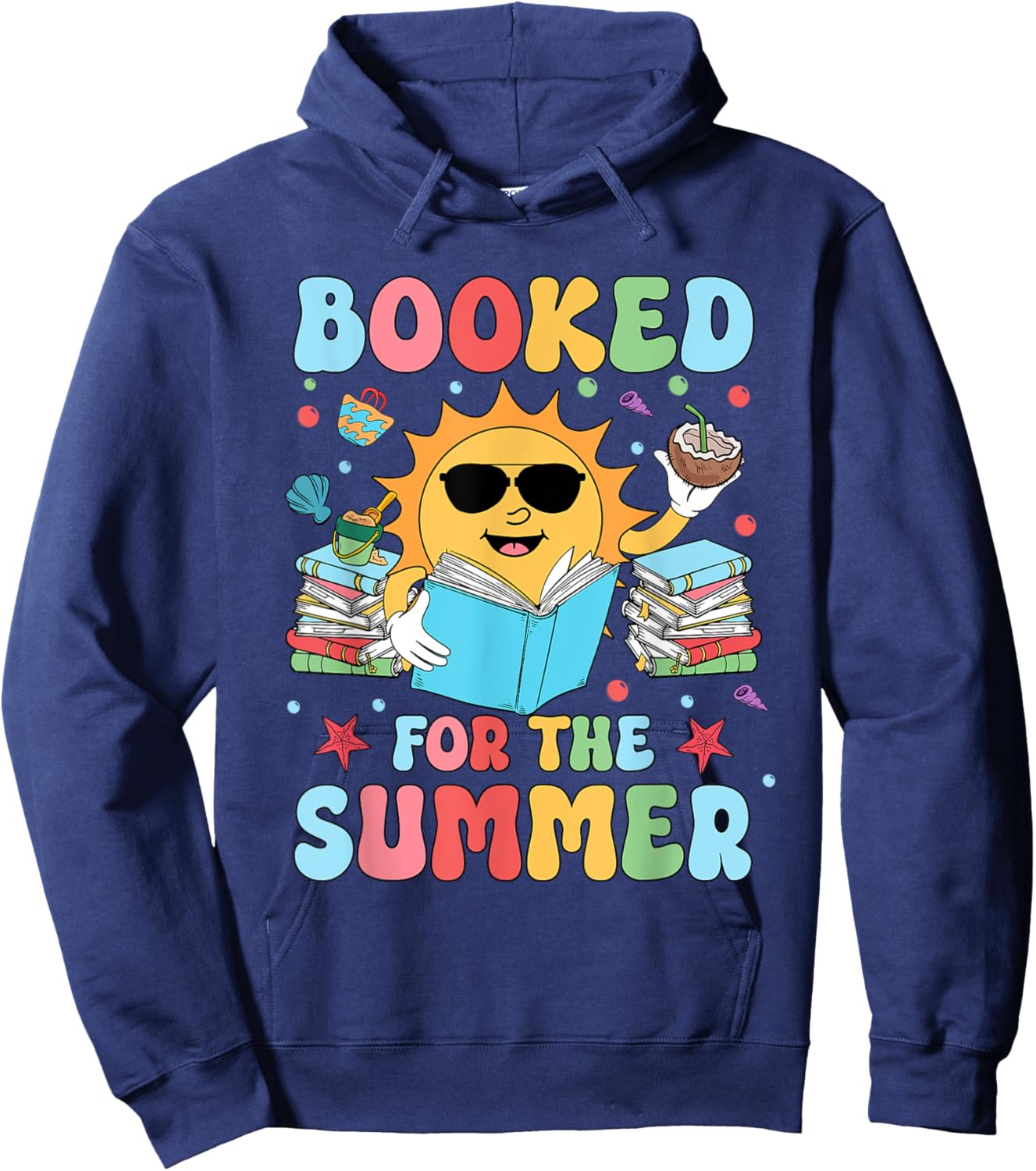 Booked For The Summer Reading Librarian Last Day Of School Hoodie - Hoodie | Navy