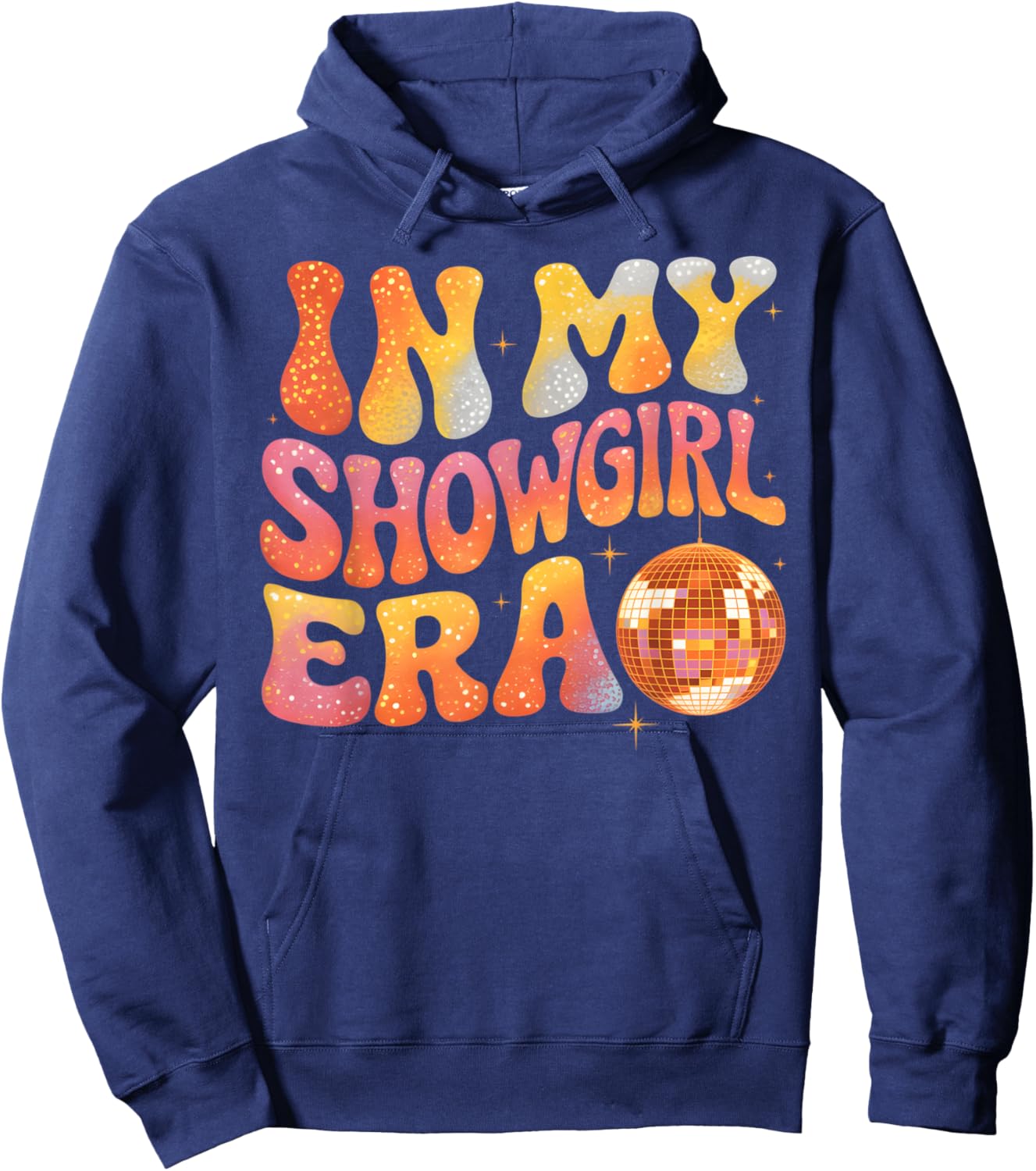 in My Show Girl Era Graphic Outfit Men Women Girls Hoodie - Hoodie | Navy
