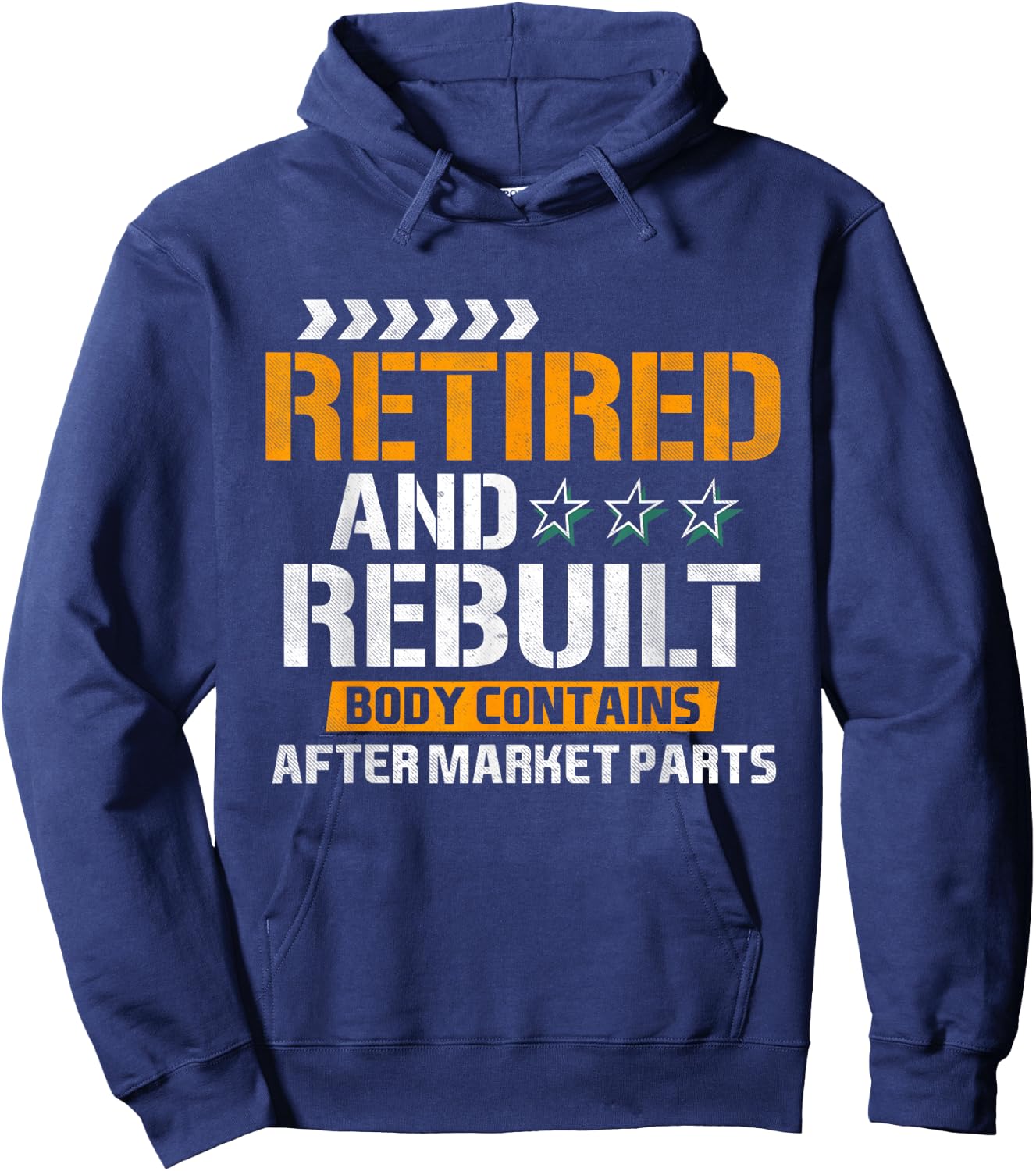 Vintage Retired And Rebuilt Hip Knee Replacement Retirement Hoodie - Hoodie | Navy