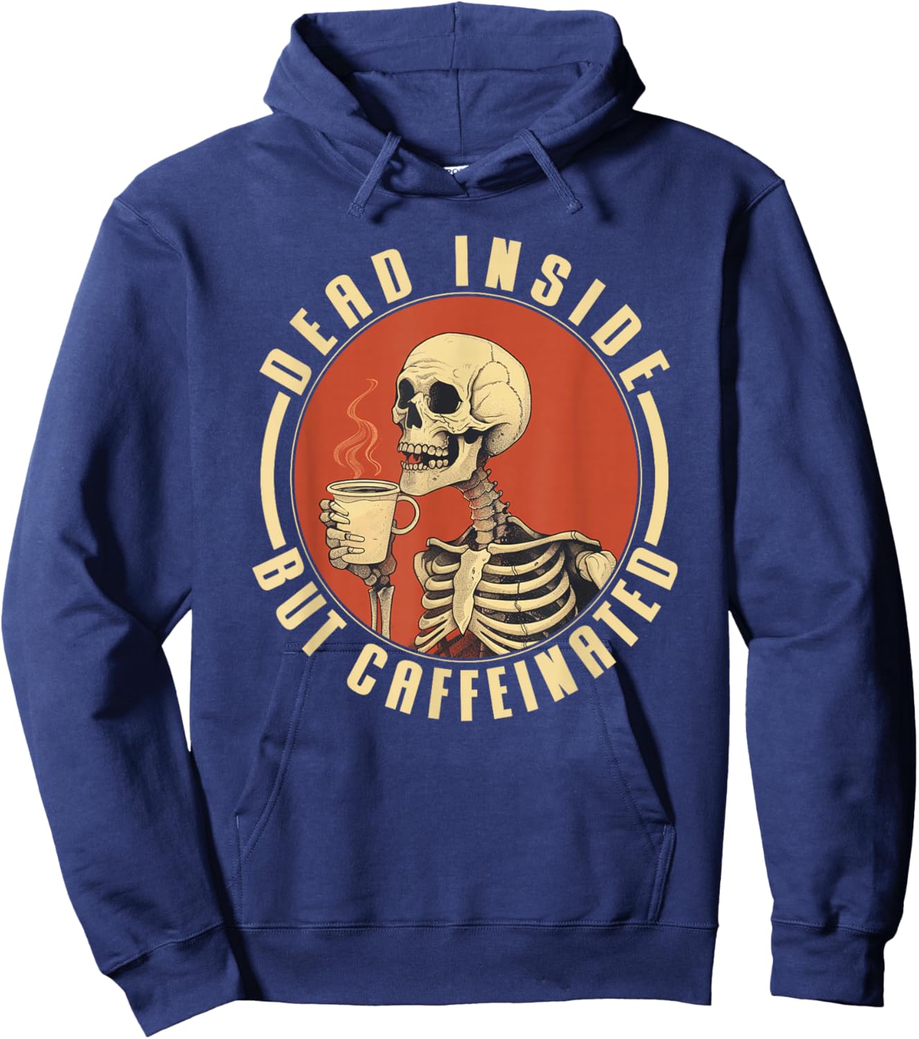 Procaffeinating Coffee Apparel Dead Inside But Caffeinated , Small, Black Hoodie - Hoodie | Navy