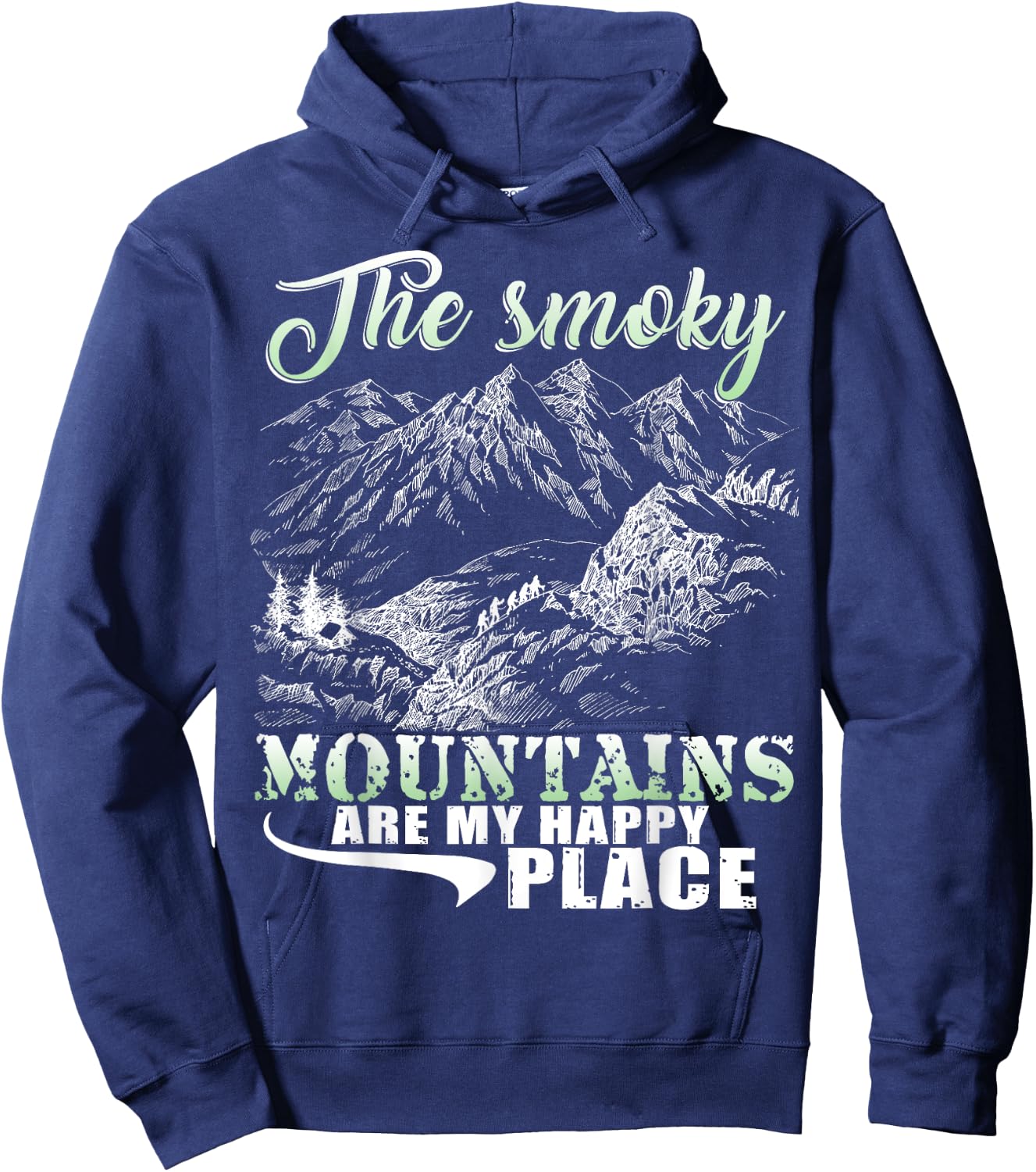 The Smoky Mountains Are My Happy Place T Shirt Hoodie - Hoodie | Navy