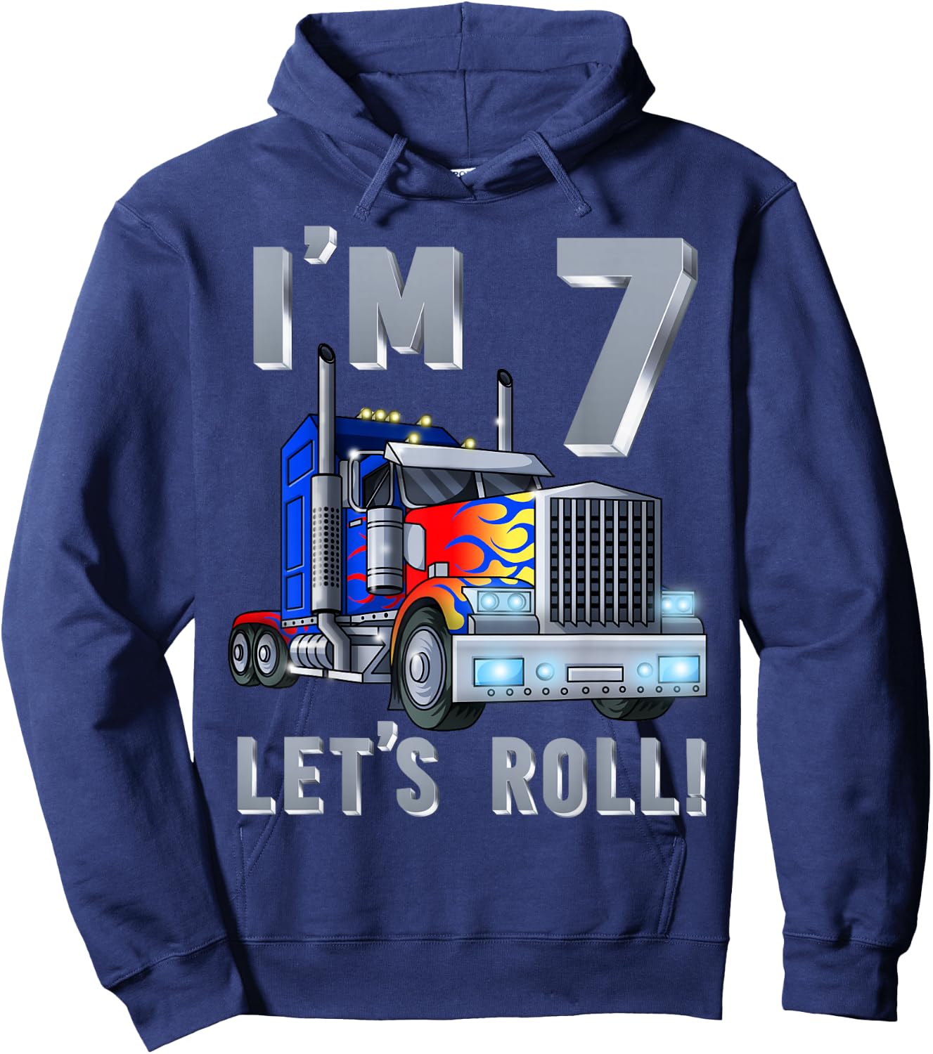 I'm 7 yrs old Let's Roll Kids Big Rig Truck 7th Birthday Boy Hoodie - Hoodie | Navy
