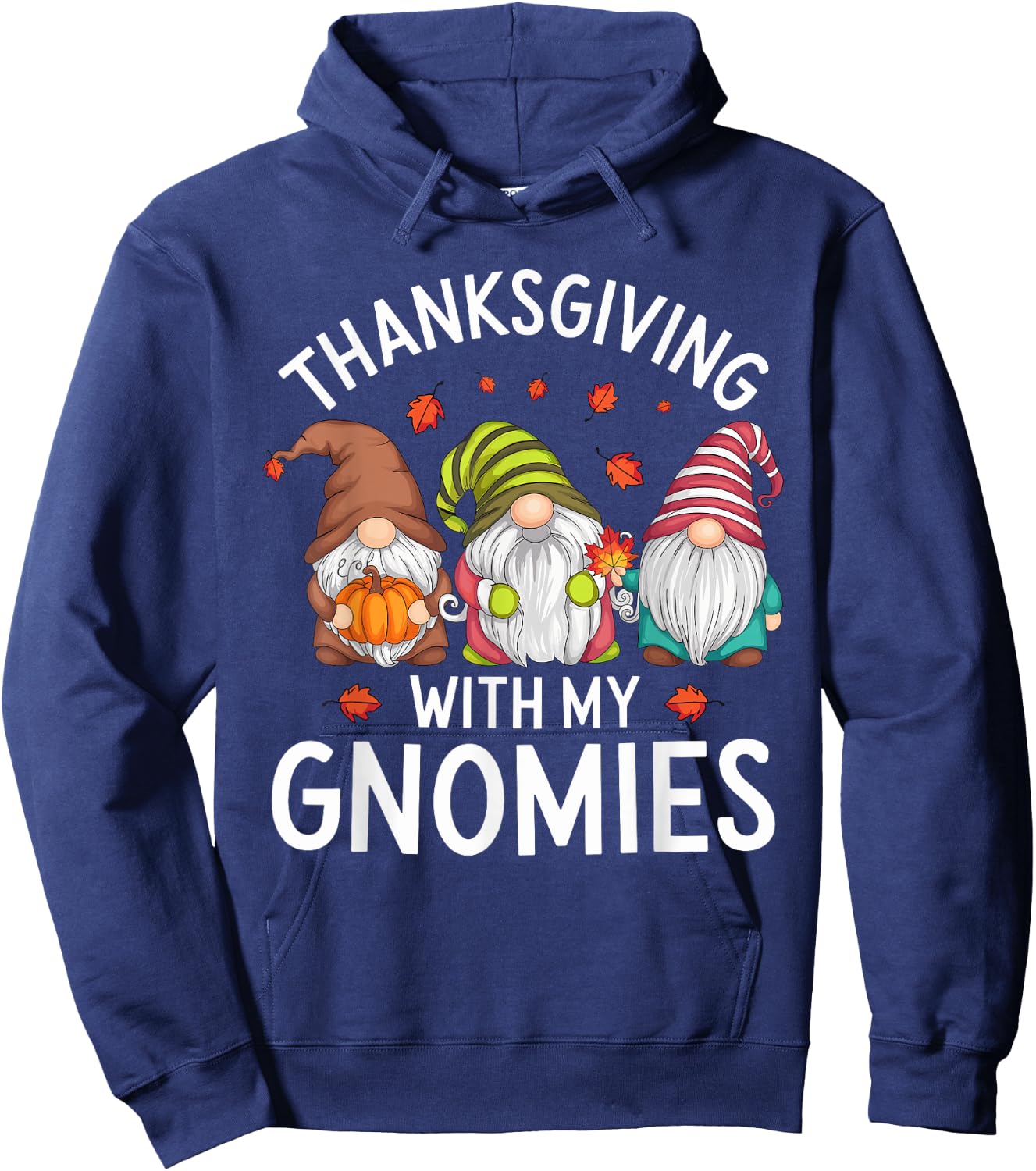 Thanksgiving With My Gnomies Cute Fall Gnome Design Hoodie - Hoodie | Navy