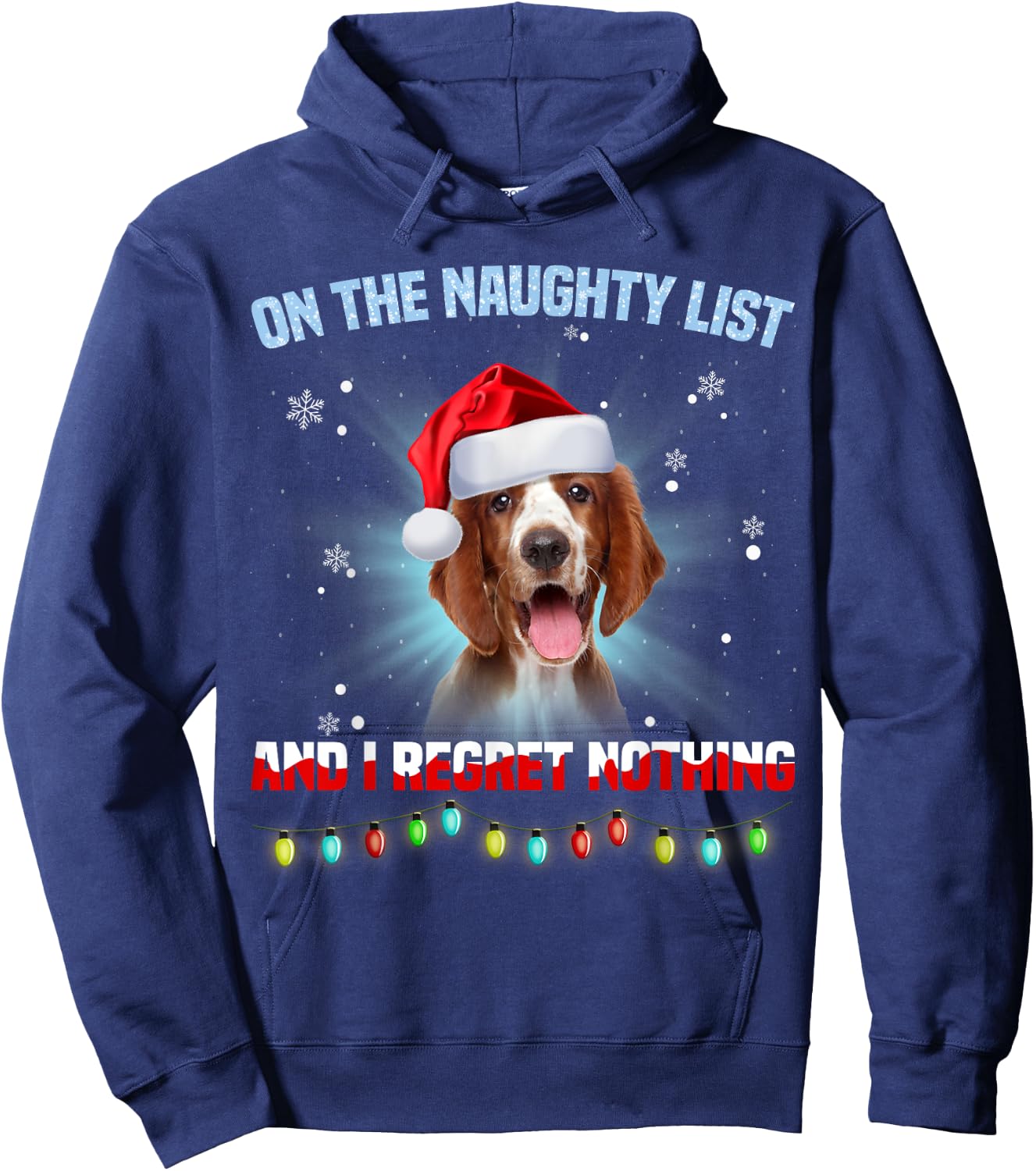 On The Naughty List And Welsh Springer Spaniel Christmas Hoodie - Hoodie | Navy