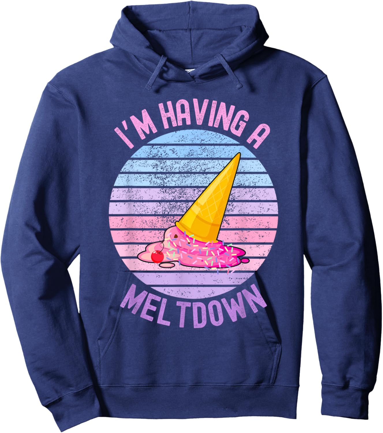 I'm Having A Meltdown, Ice Cream Makes Everything Better Hoodie - Hoodie | Navy