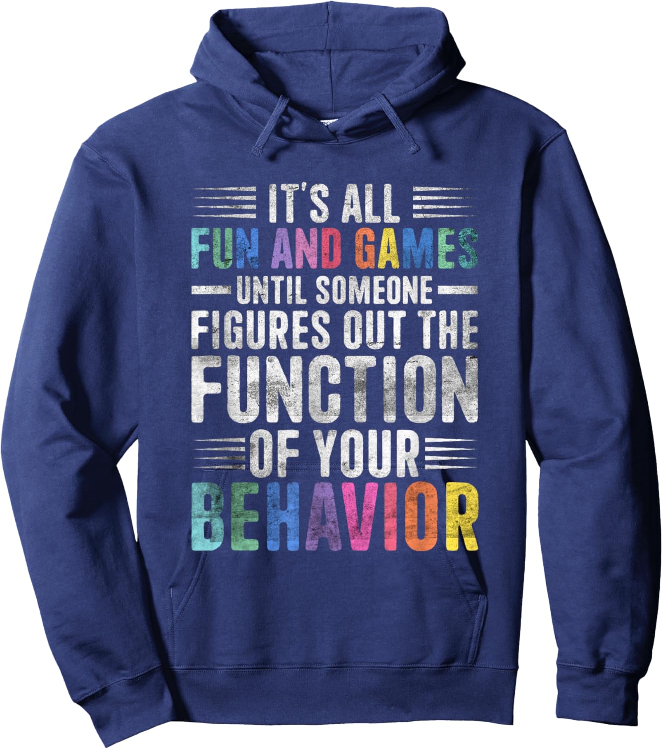 Behavior Therapist Fun And Games Behavior Analyst Therapist Hoodie - Hoodie | Navy