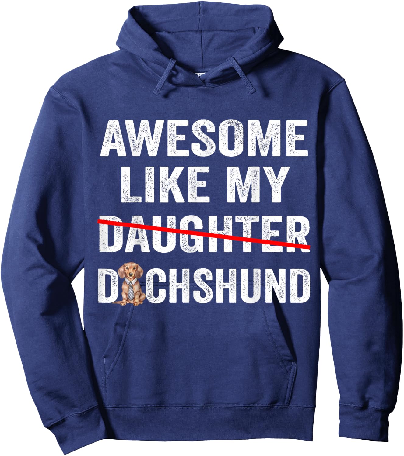 Fun Awesome Like My Dachshund Dad Funny Fathers Day Hoodie - Hoodie | Navy