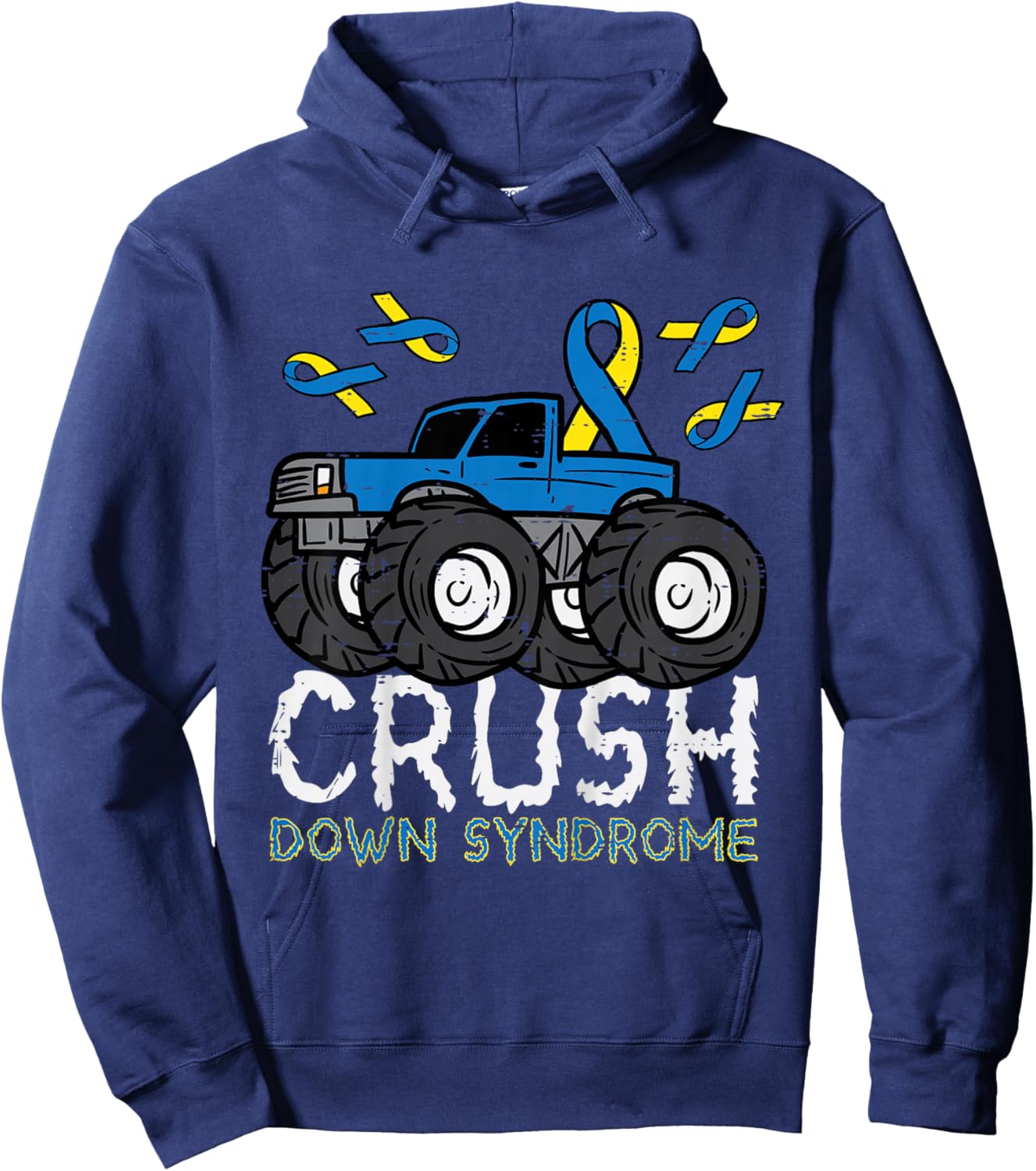 Monster Truck Crush Down Syndrome Awareness Boys Kid Toddler Hoodie - Hoodie | Navy