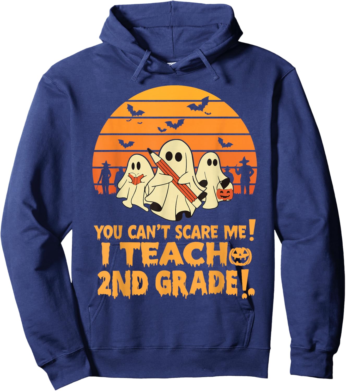 You Can't Scare Me I Teach 2nd grade Teacher Halloween Hoodie - Hoodie | Navy