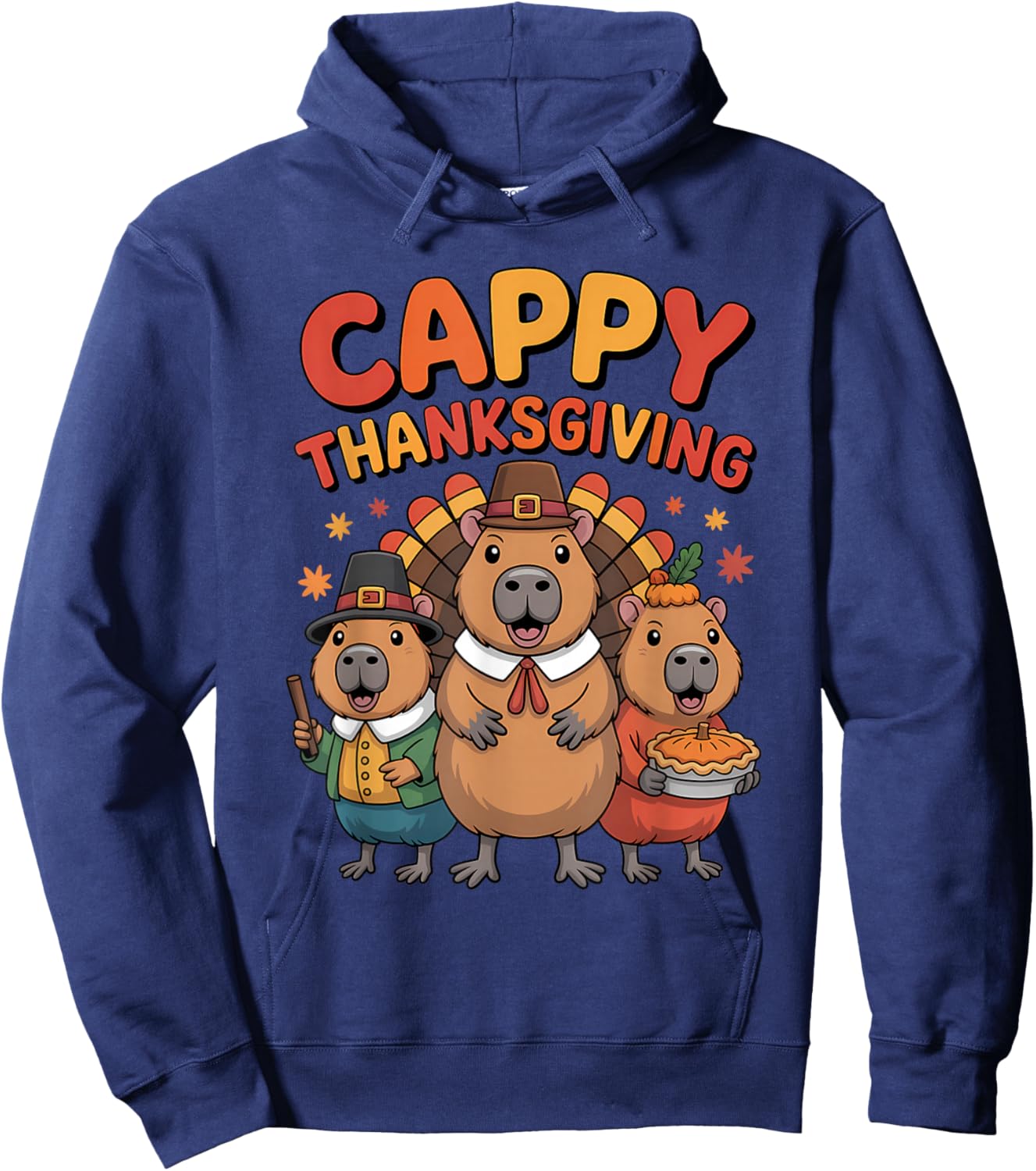 Cappy Thanksgiving Funny Capybara Animal Holiday Hoodie - Hoodie | Navy