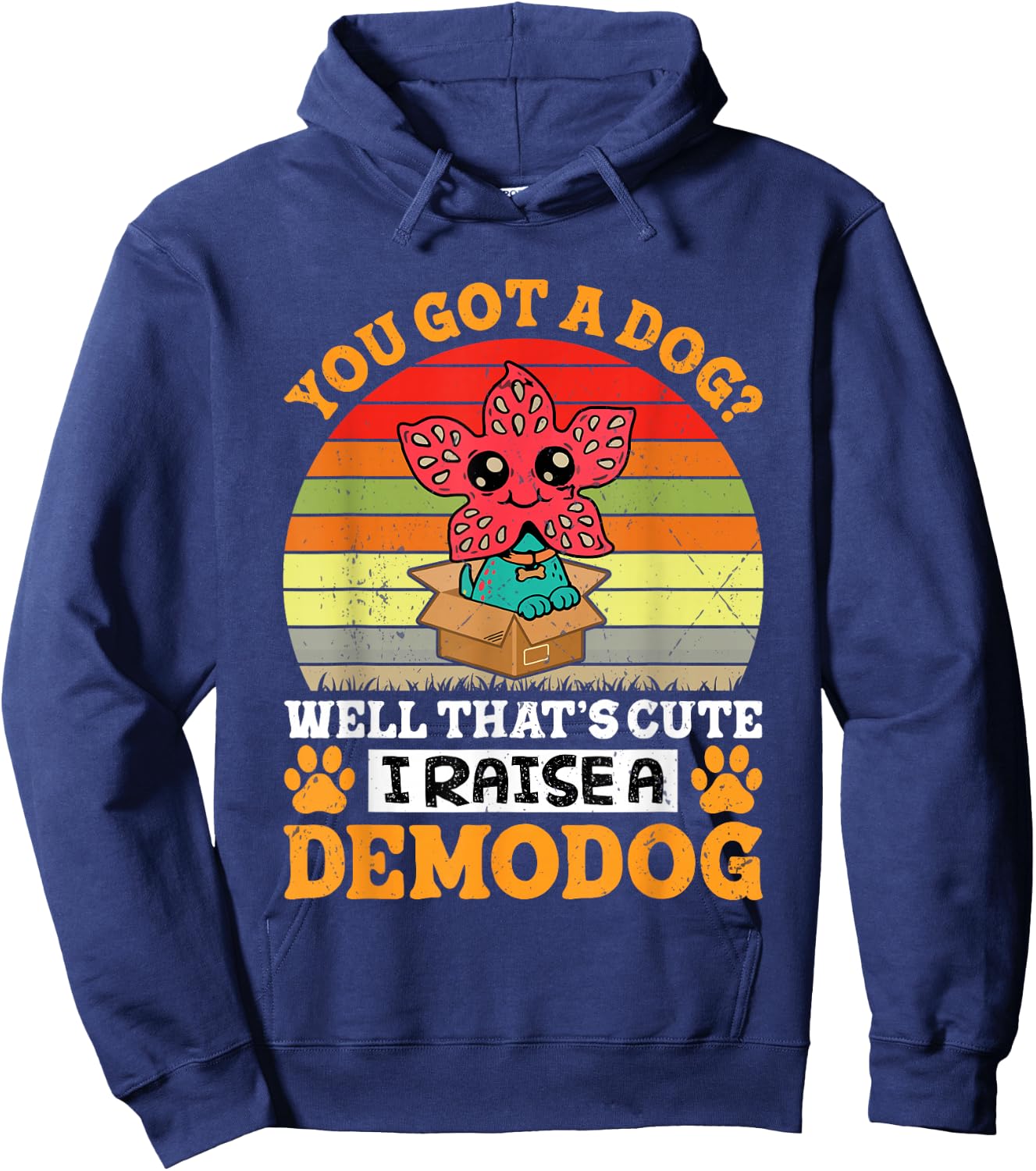 I Raise A Demodog Costume Funny Dog Lovers Dog Owner Hoodie - Hoodie | Navy