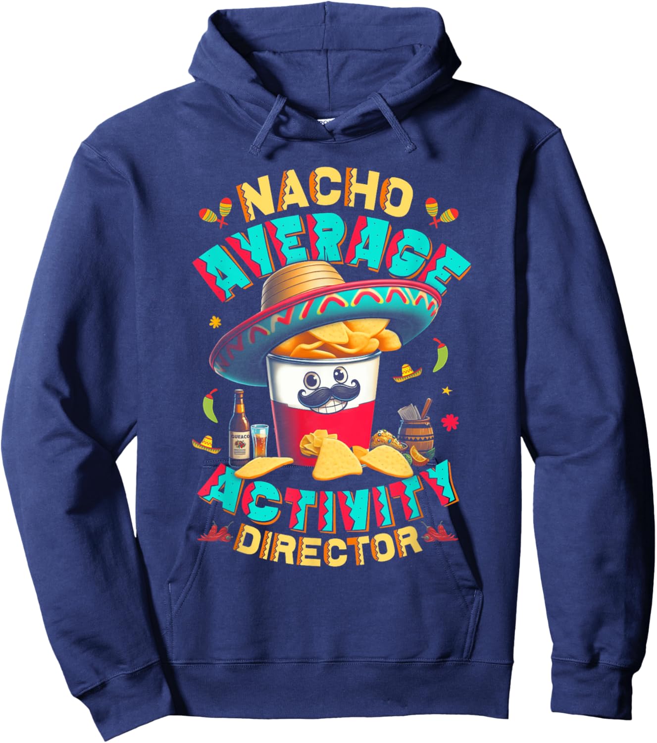 Director Nacho Average Activity Director Cinco De Mayo Hoodie - Hoodie | Navy