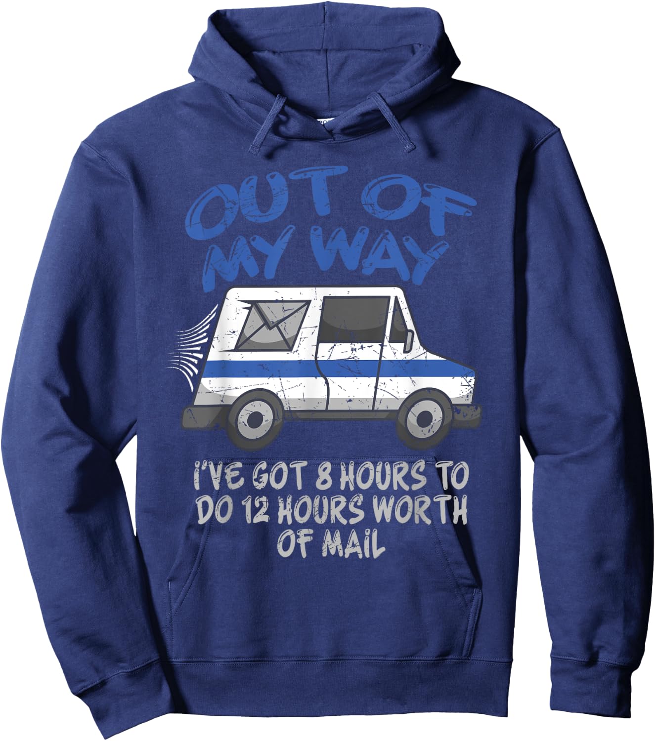 Funny Postal Worker Joke For Delivery Driver, Delivery Truck Hoodie - Hoodie | Navy