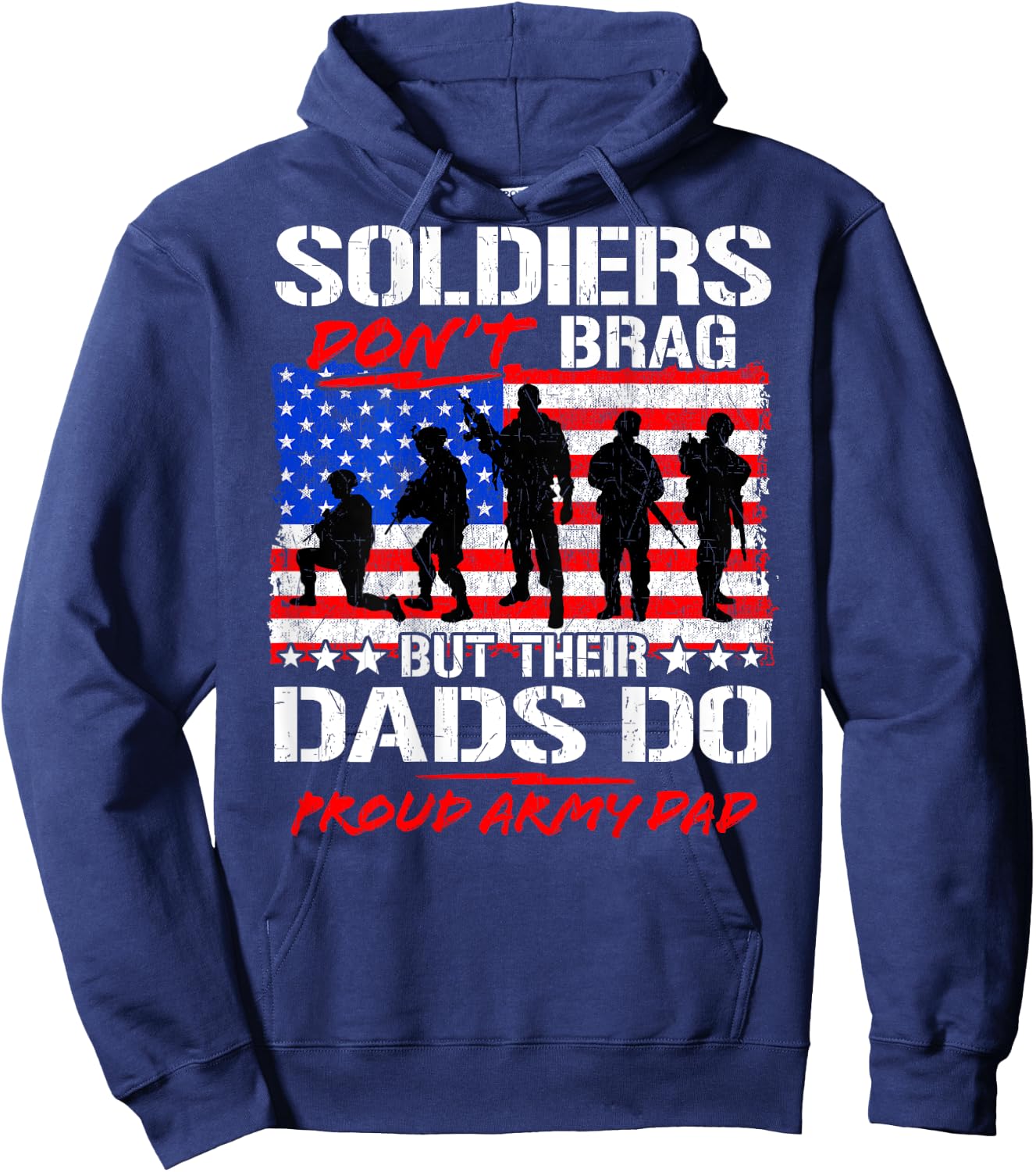 Soldiers Don't Brag - Proud Army Dad Funny Military Father Hoodie - Hoodie | Navy