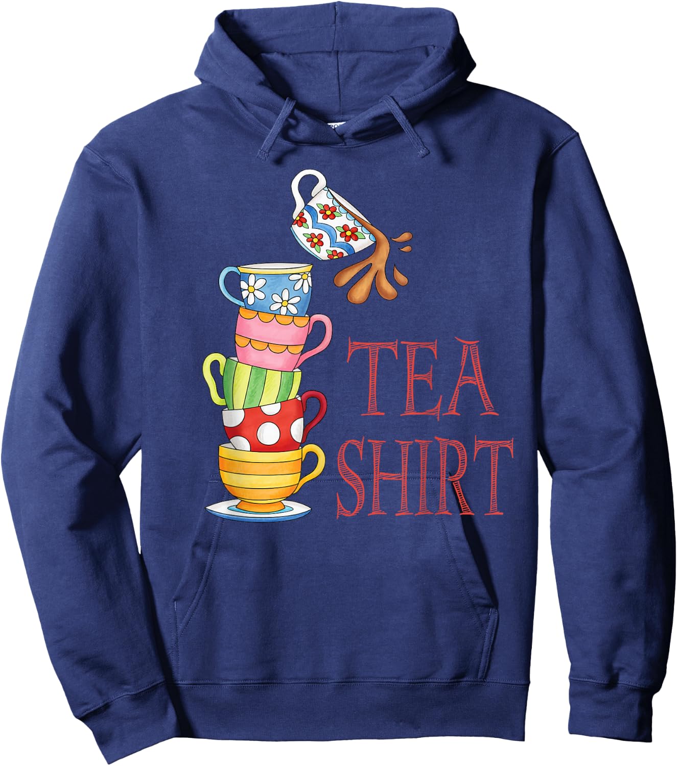 TEA SHIRT PUN Cute And Fun Teacups In A Tall Pile Of Cups Hoodie - Hoodie | Navy