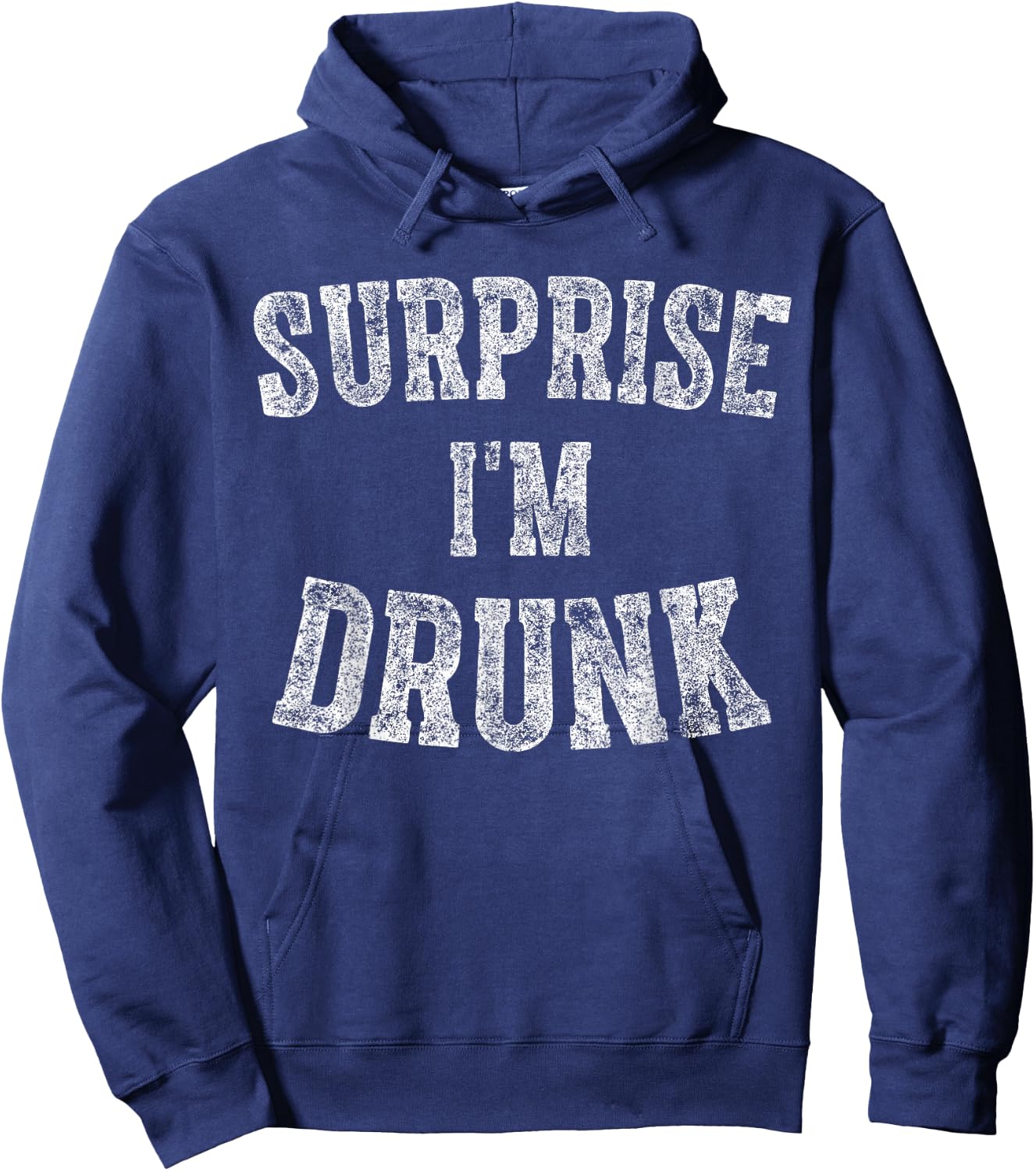 Cute Drinking Gift Funny Surprise I'm Drunk Hoodie - Hoodie | Navy