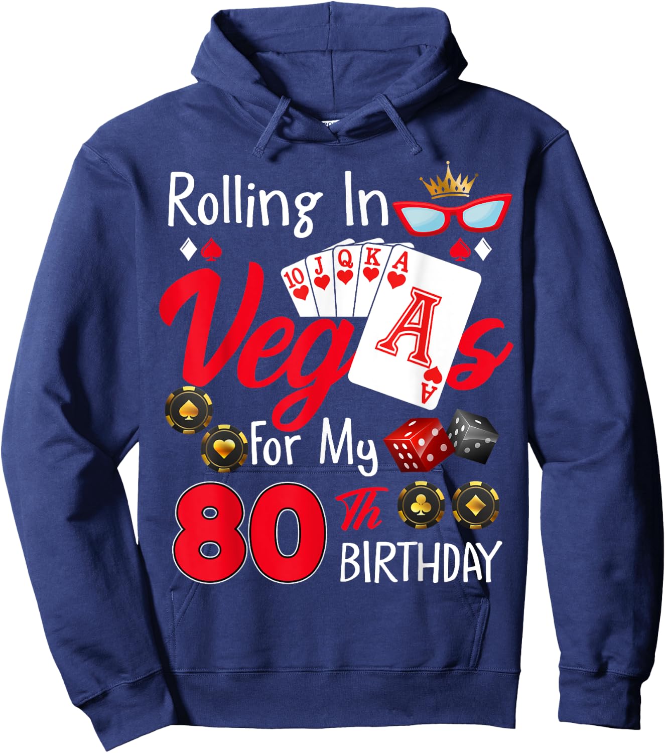 Rolling In Vegas For My 80 Year Old 80th Birthday Las Vegas Hoodie - Hoodie | Navy