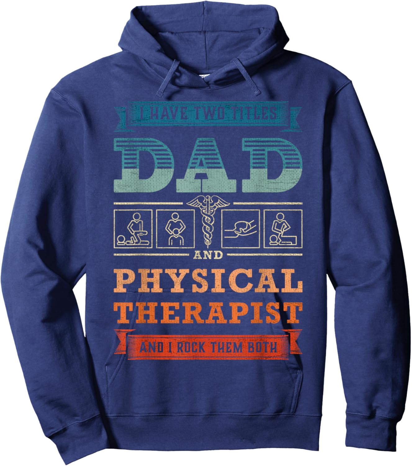 Physical Therapy Dad Physiotherapist Physical Therapist Dad Hoodie - Hoodie | Navy