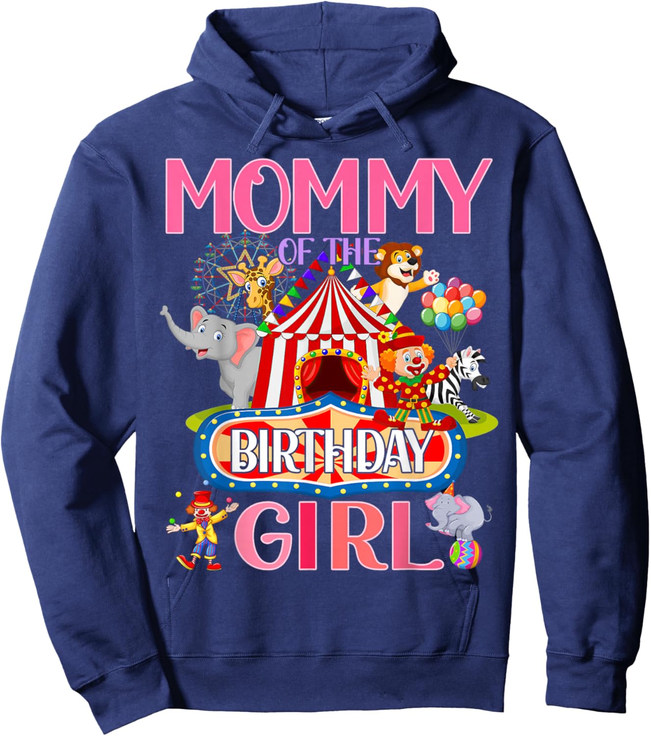 Mommy Of The Birthday For Girl Circus Carnival Family Party Hoodie - Hoodie | Navy