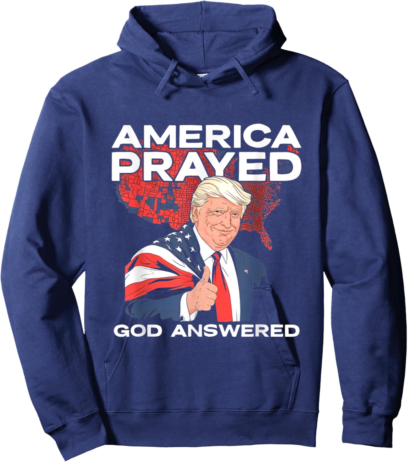 America Prayed God Answered Trump Hoodie - Hoodie | Navy