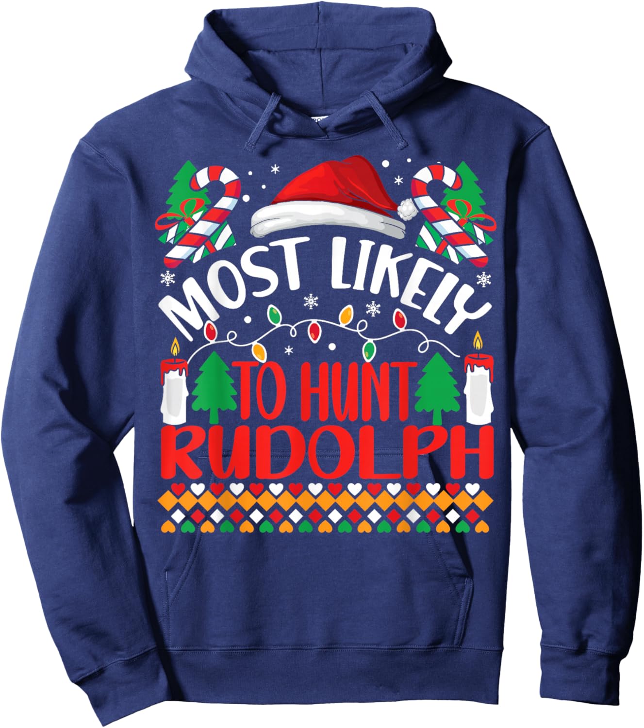 Most Likely To hunt Rudolph Matching Funny Christmas Hoodie - Hoodie | Navy