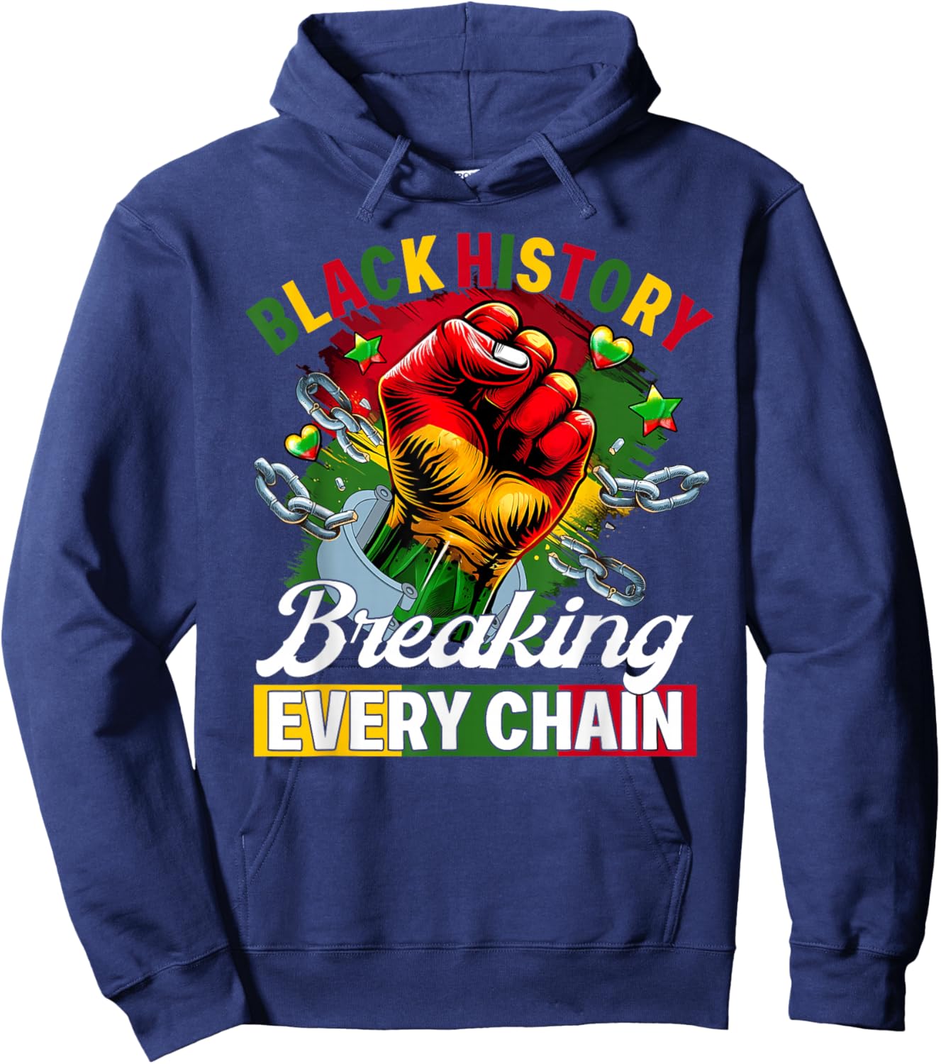 Black History Breaking Every Chain Black History Month Women Hoodie - Hoodie | Navy