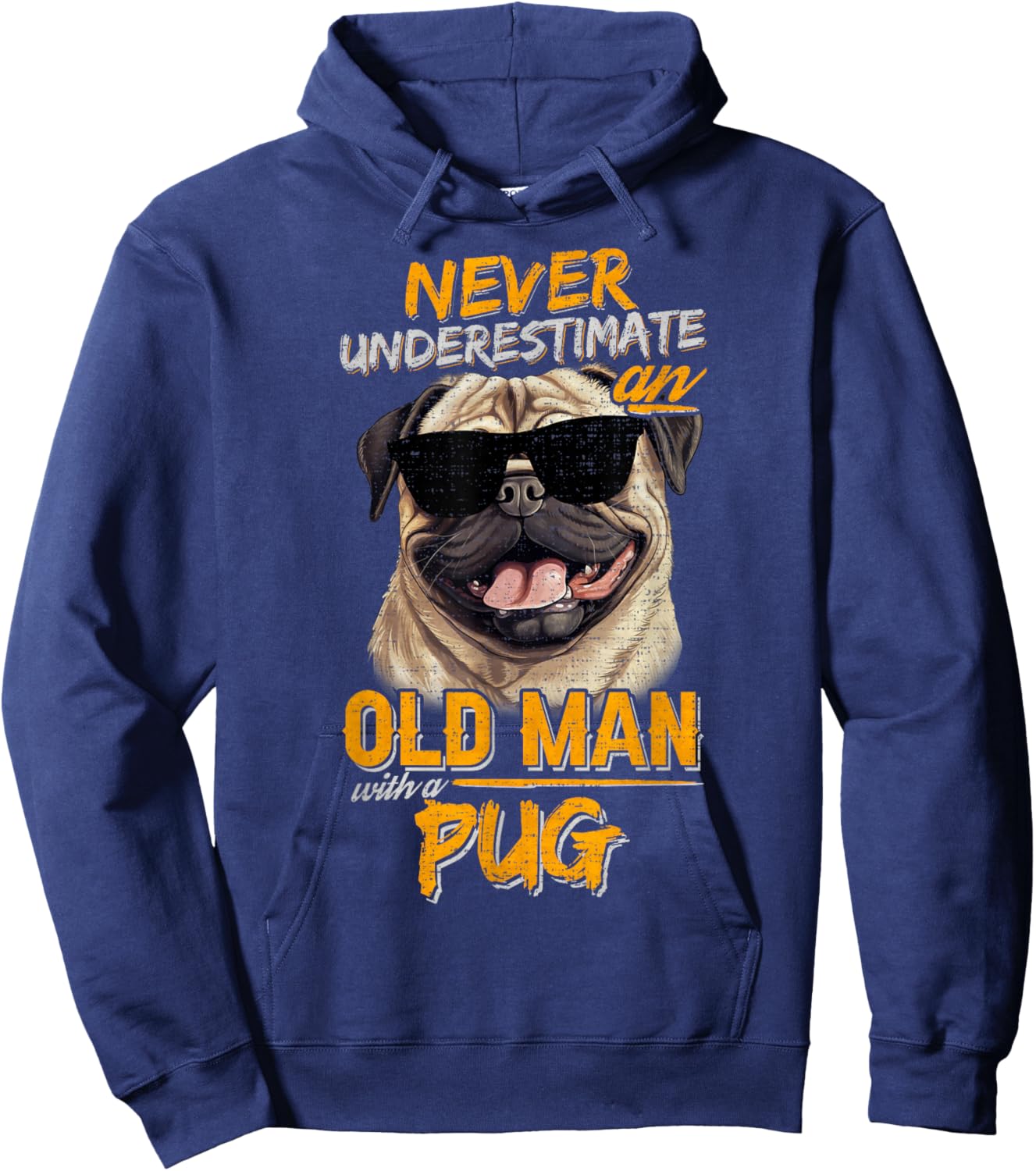 Vintage Never Underestimate An Old Man With A Pug Dog Hoodie - Hoodie | Navy