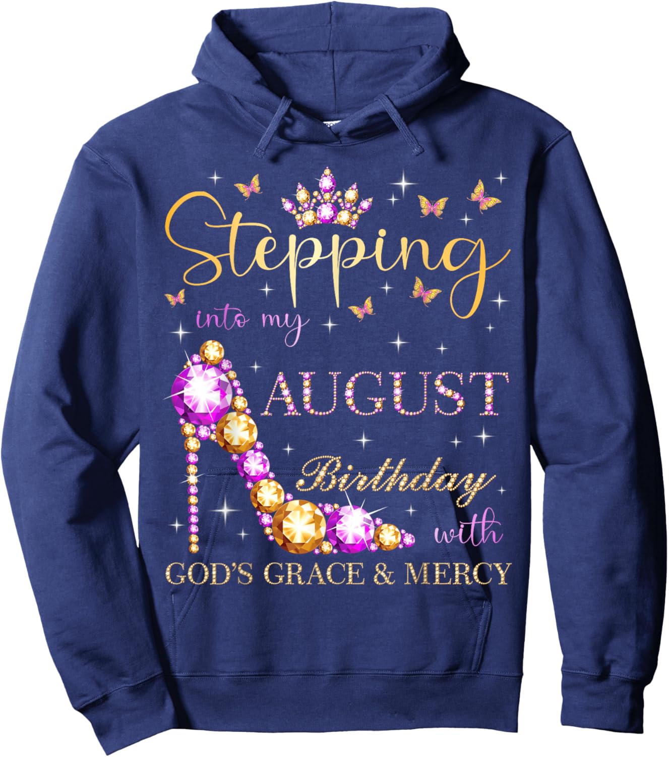 Stepping Into My August Birthday With God's Grace And Mercy Hoodie - Hoodie | Navy