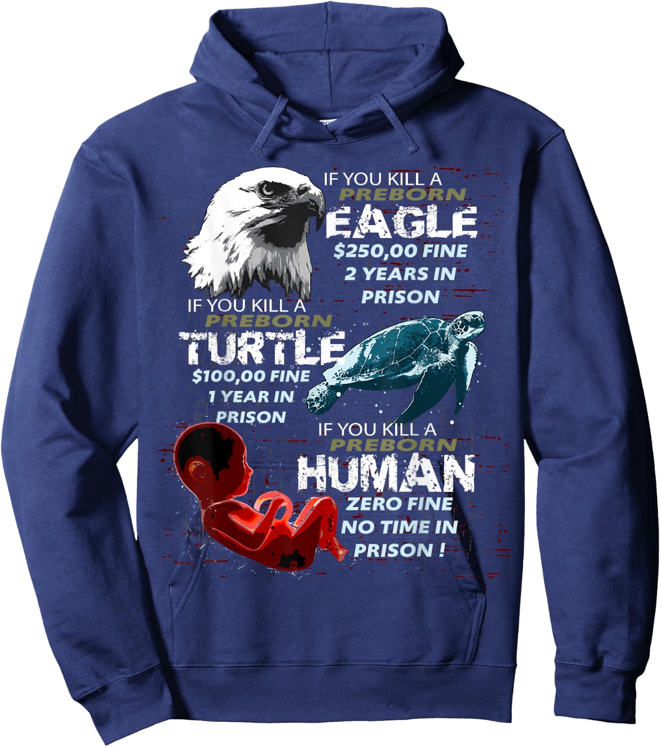 Pro-Life Anti-Abortion T Shirt Eagle Turtle Human Women Men Hoodie - Hoodie | Navy