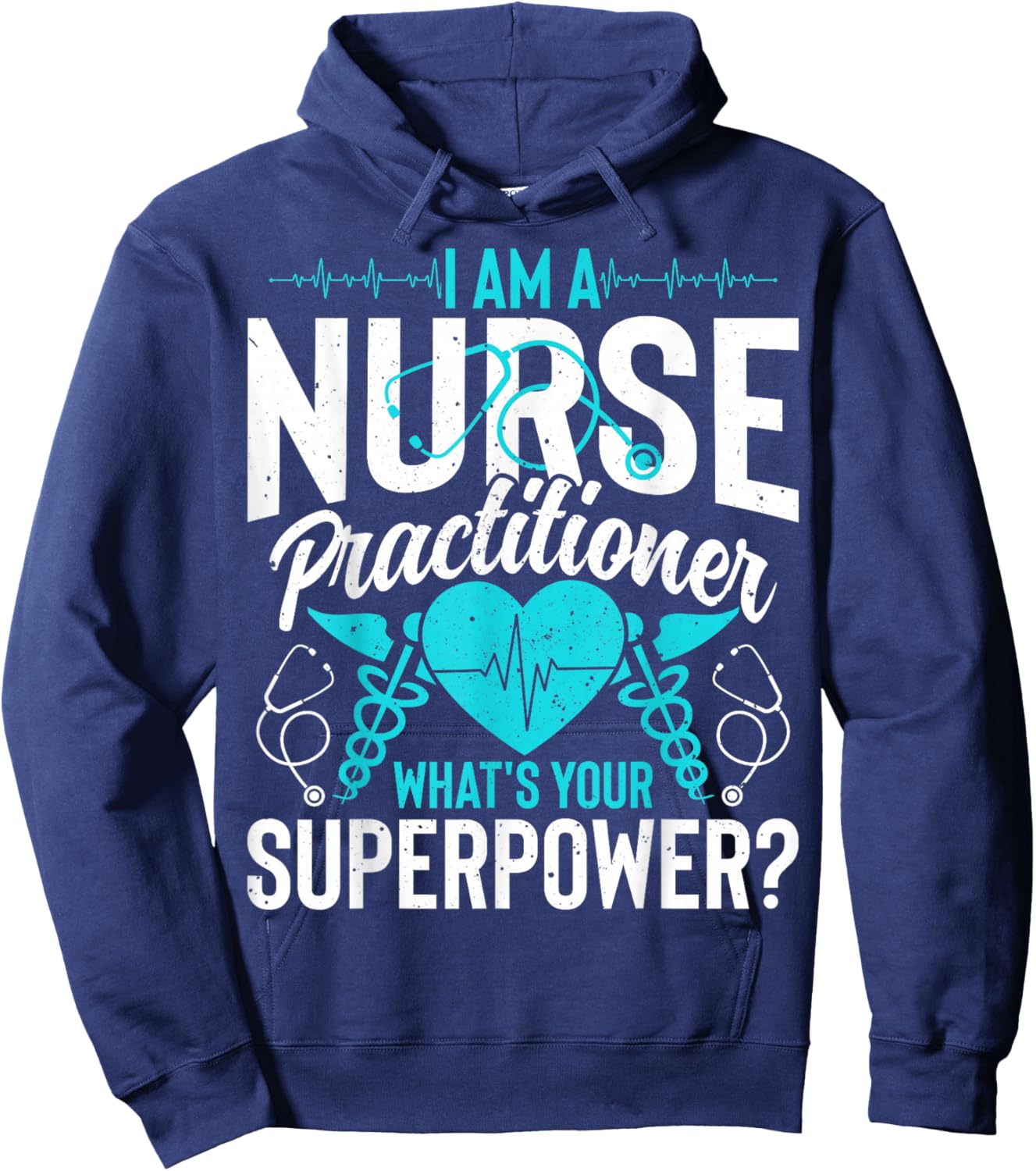 I'm a Nurse Practitioner What's Your Superpower - NP Nursing Hoodie - Hoodie | Navy