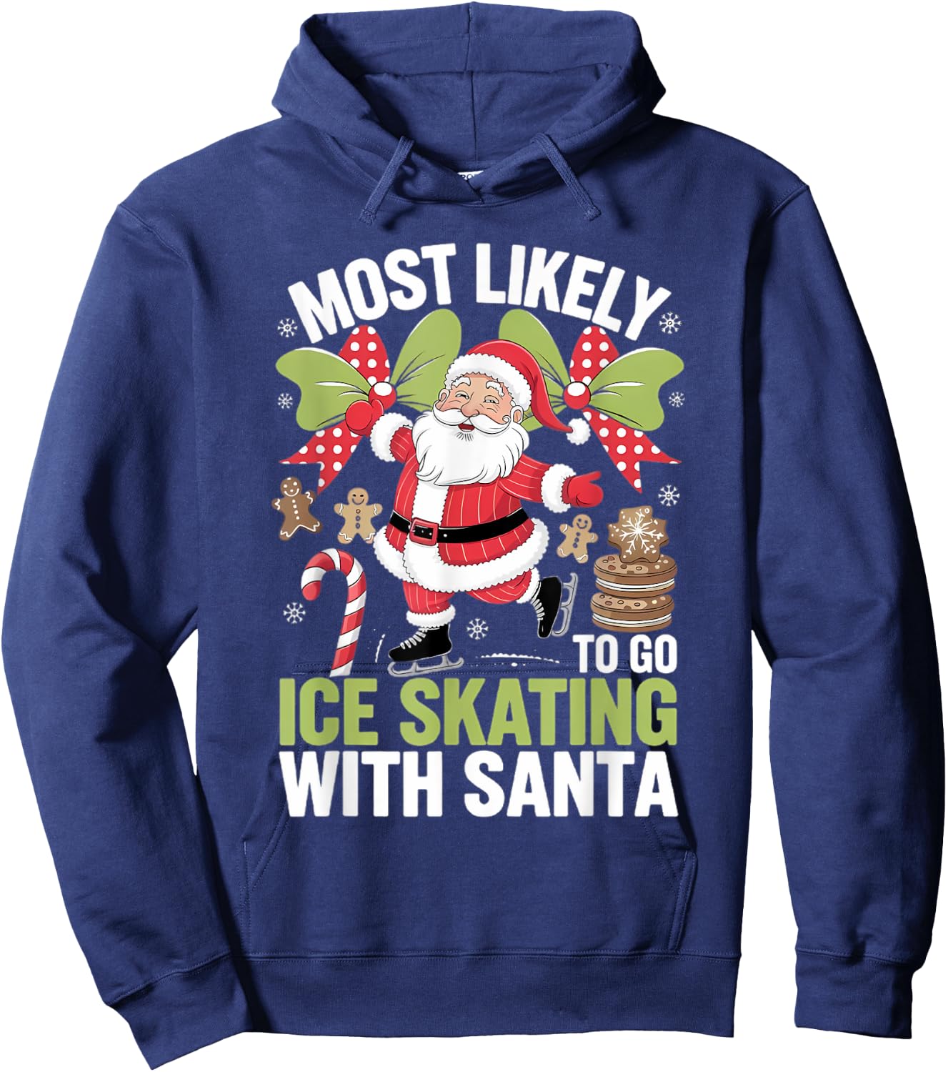 Ice Skating Most Likely To Go With Santa Funny Merry Xmas Hoodie - Hoodie | Navy